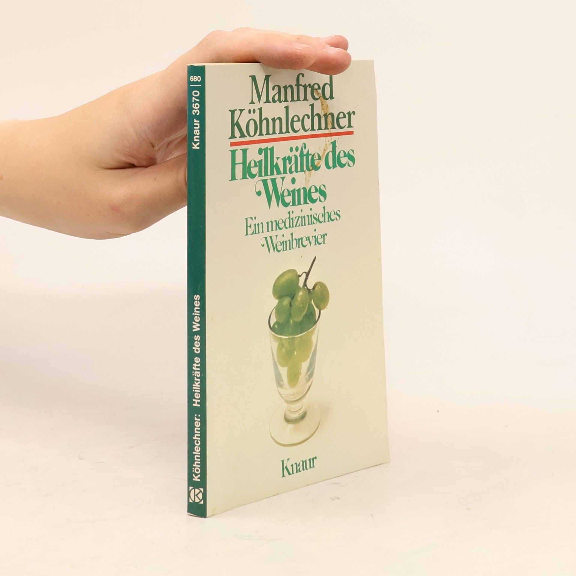 Manfred Köhnlechner Heilkräfte des Weines