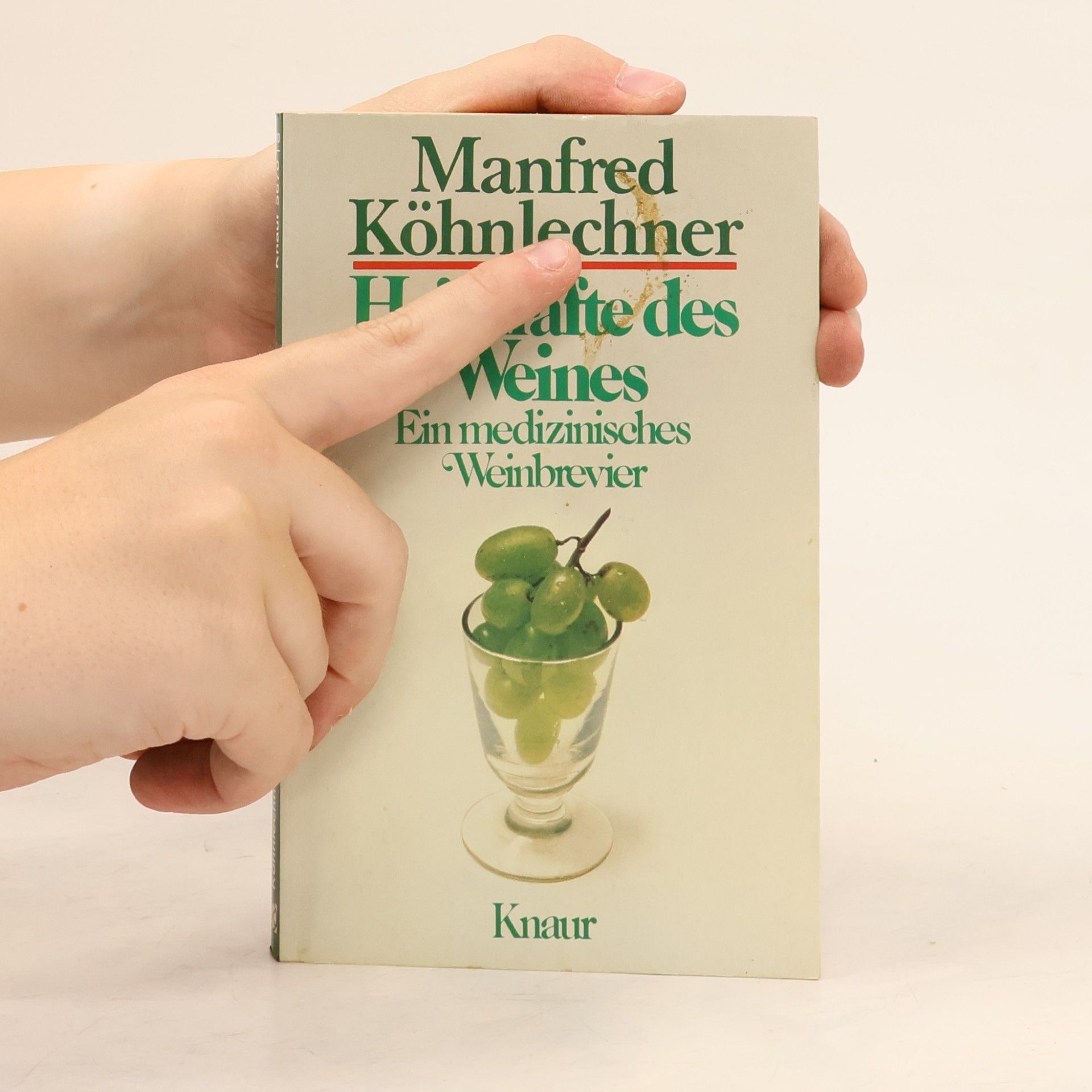 Manfred Köhnlechner Heilkräfte des Weines