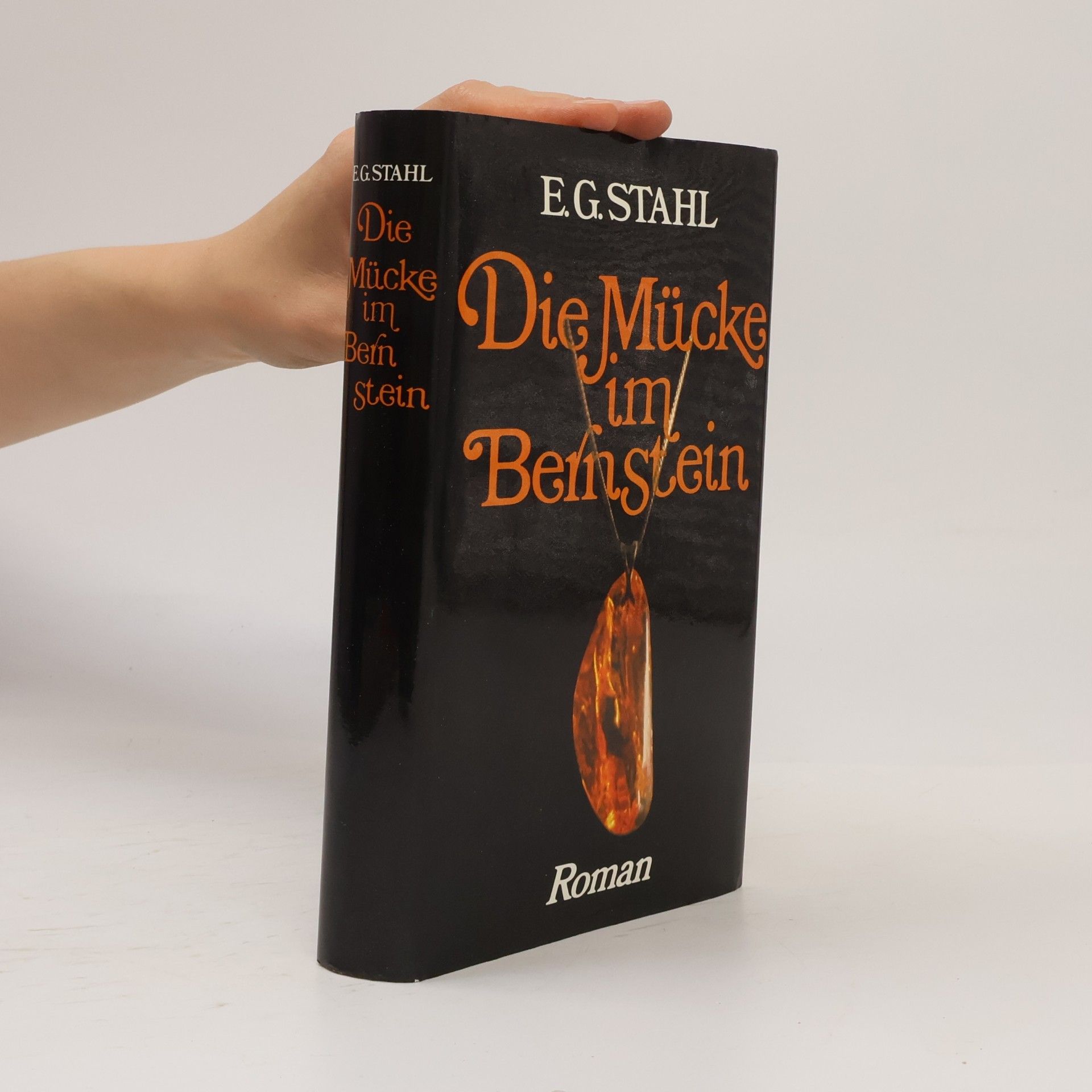 Else G. Stahl Die Mücke im Bernstein