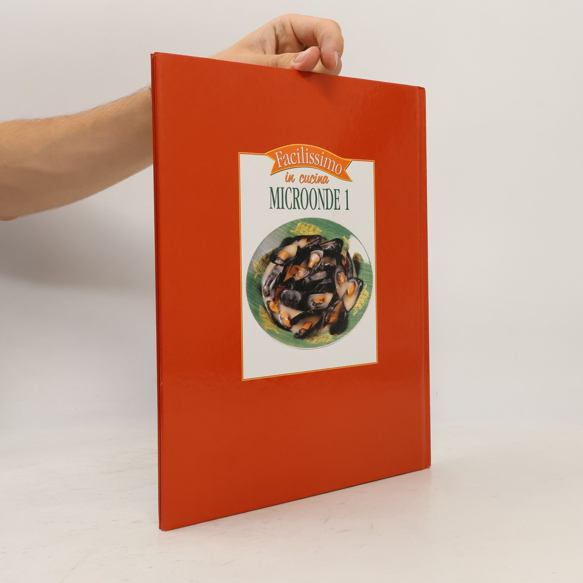 Kolektiv autorů Facilissimo in cucina. Microonde 1
