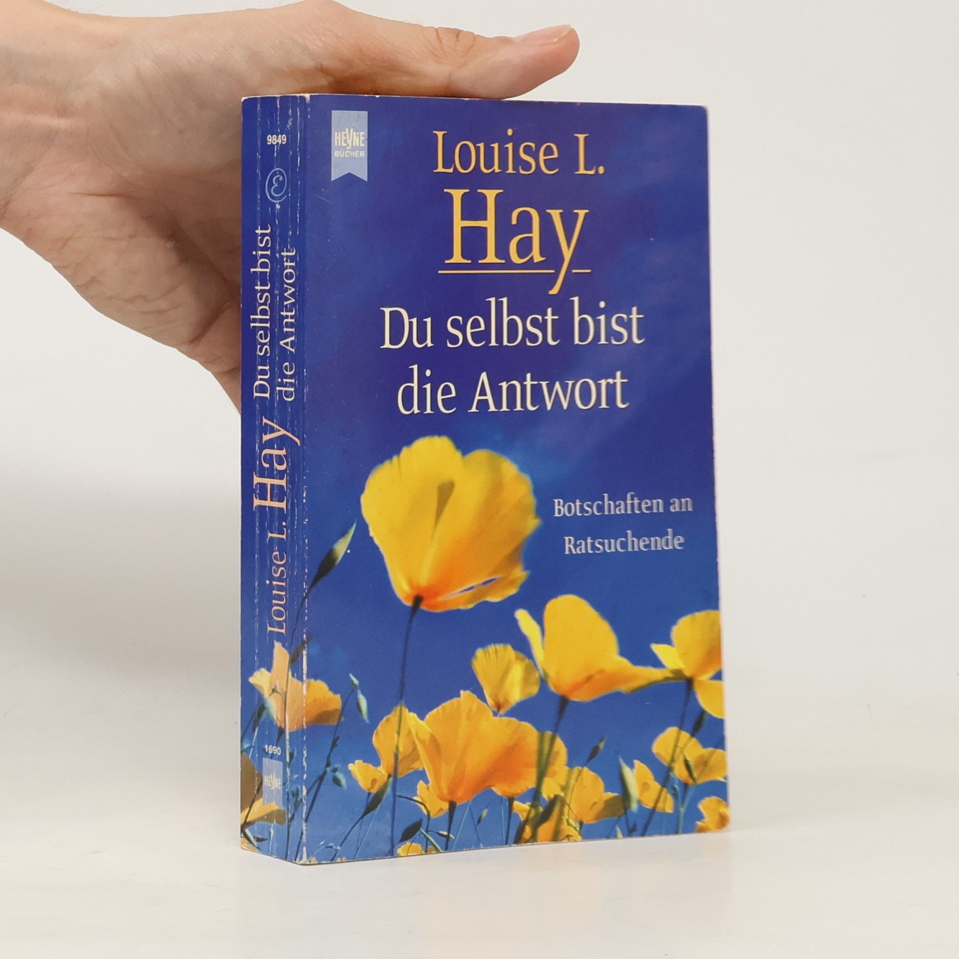 Lousie L. Hay Du selbst bist die Antwort