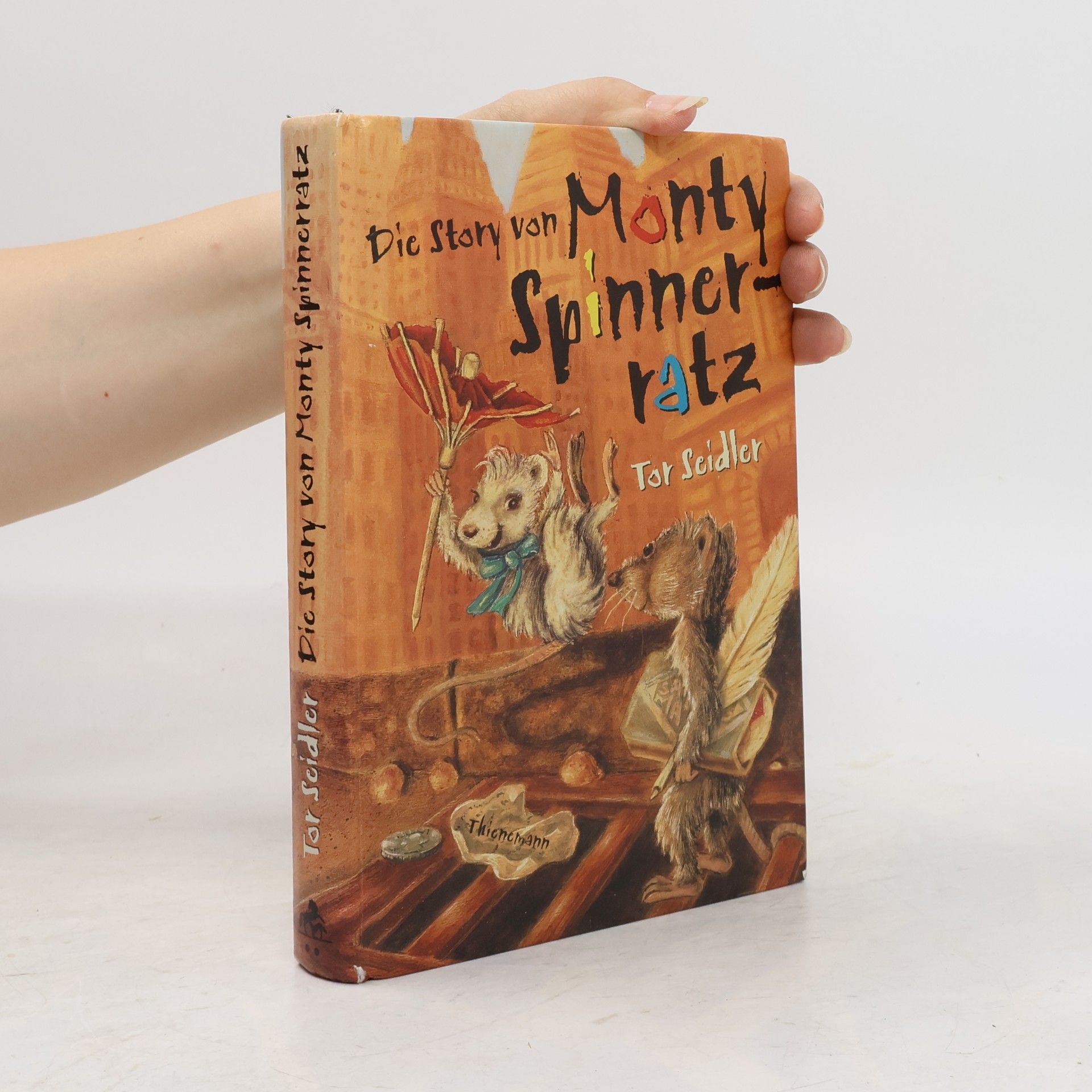 Tor Seidler Die Story von Monty Spinnerratz