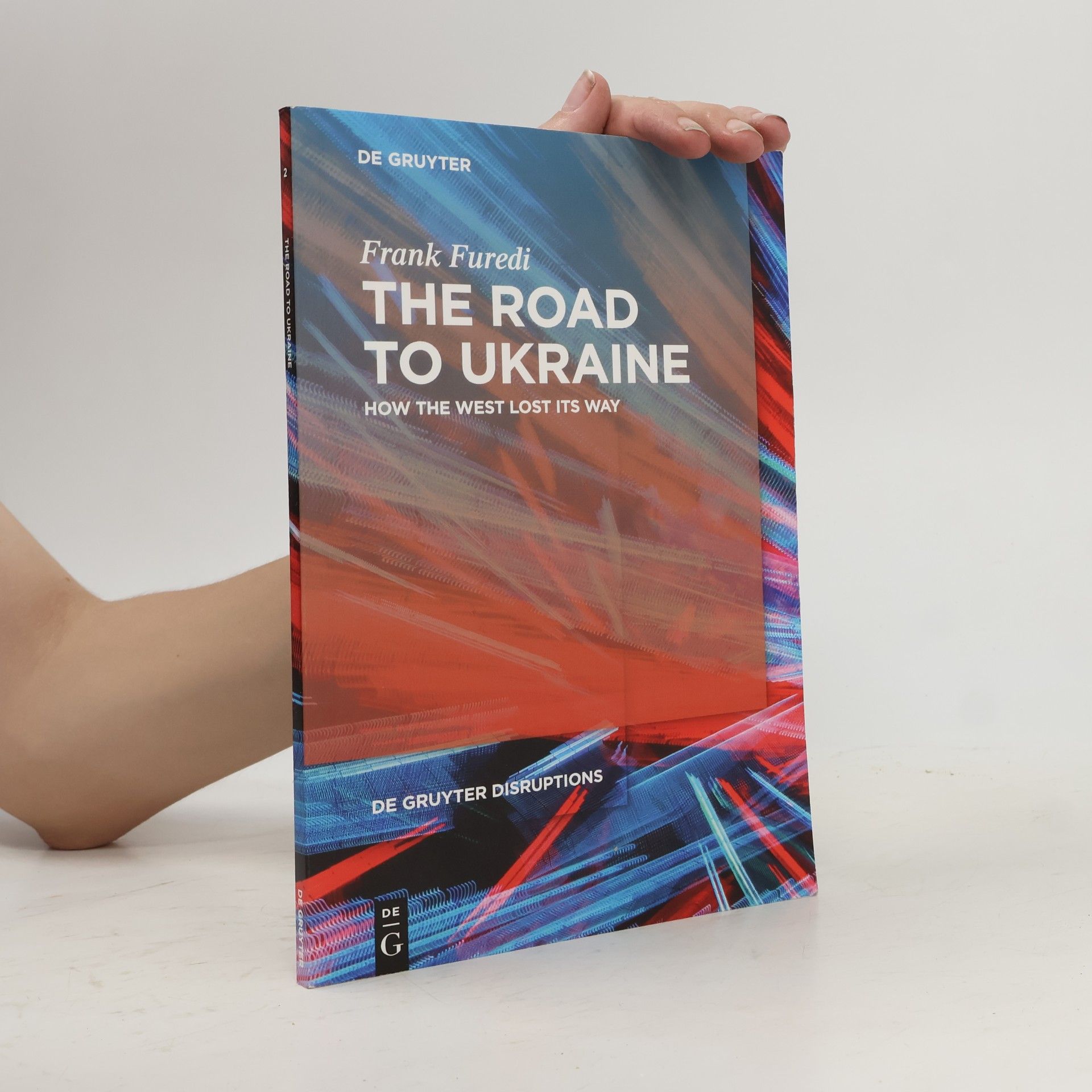 Frank Furedi The Road to Ukraine