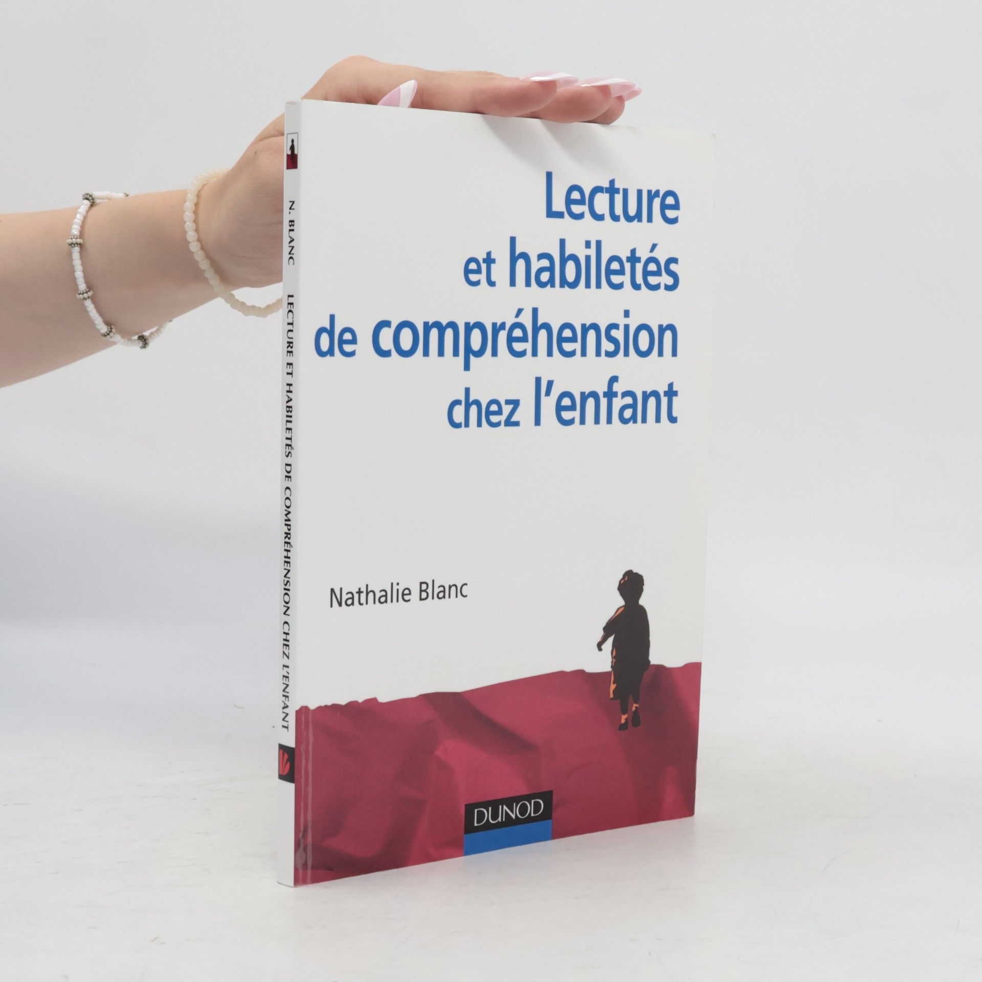 Nathalie Blanck Lecture et habiletés de compréhension chez l'enfant