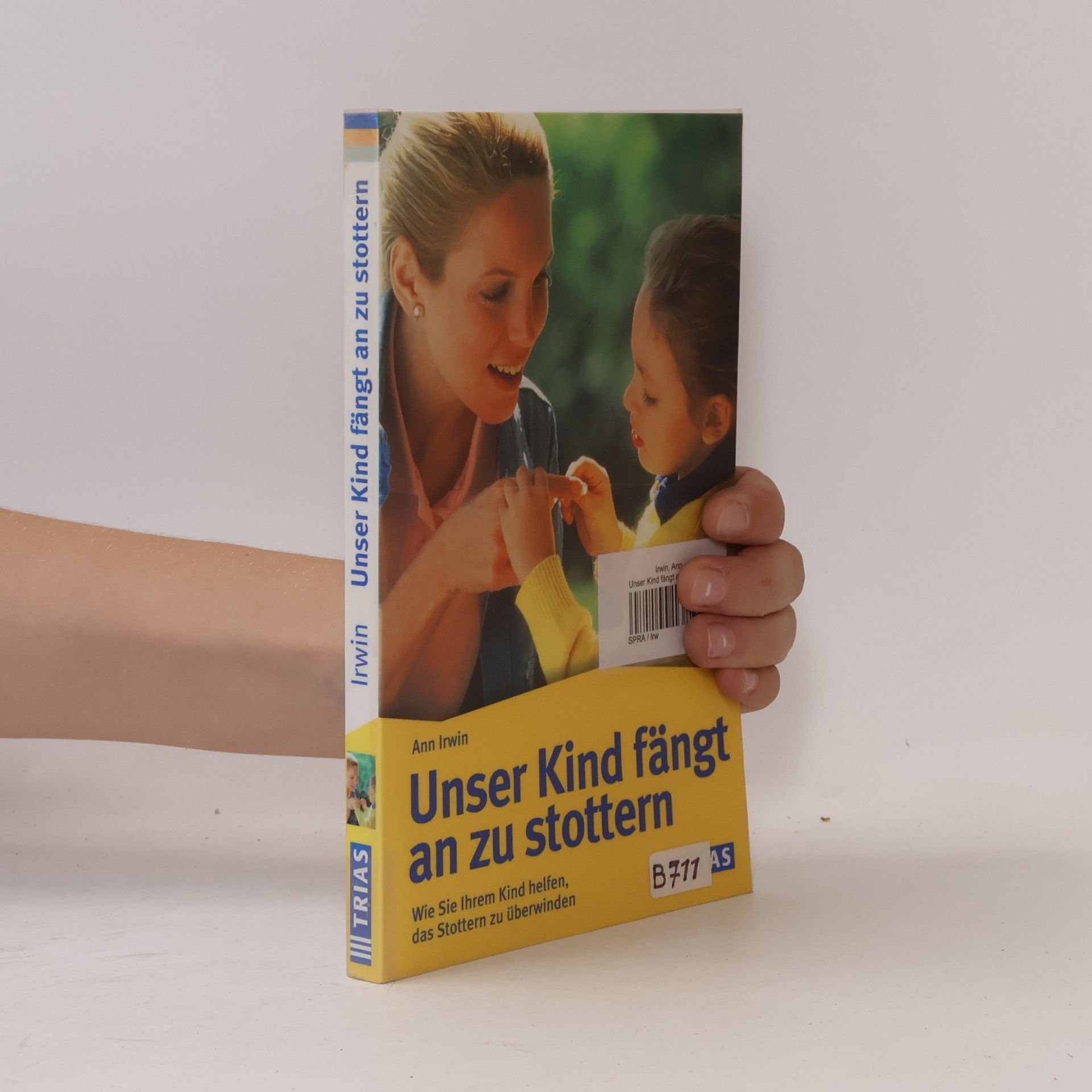 Ann Irwin Unser Kind fängt an zu stottern