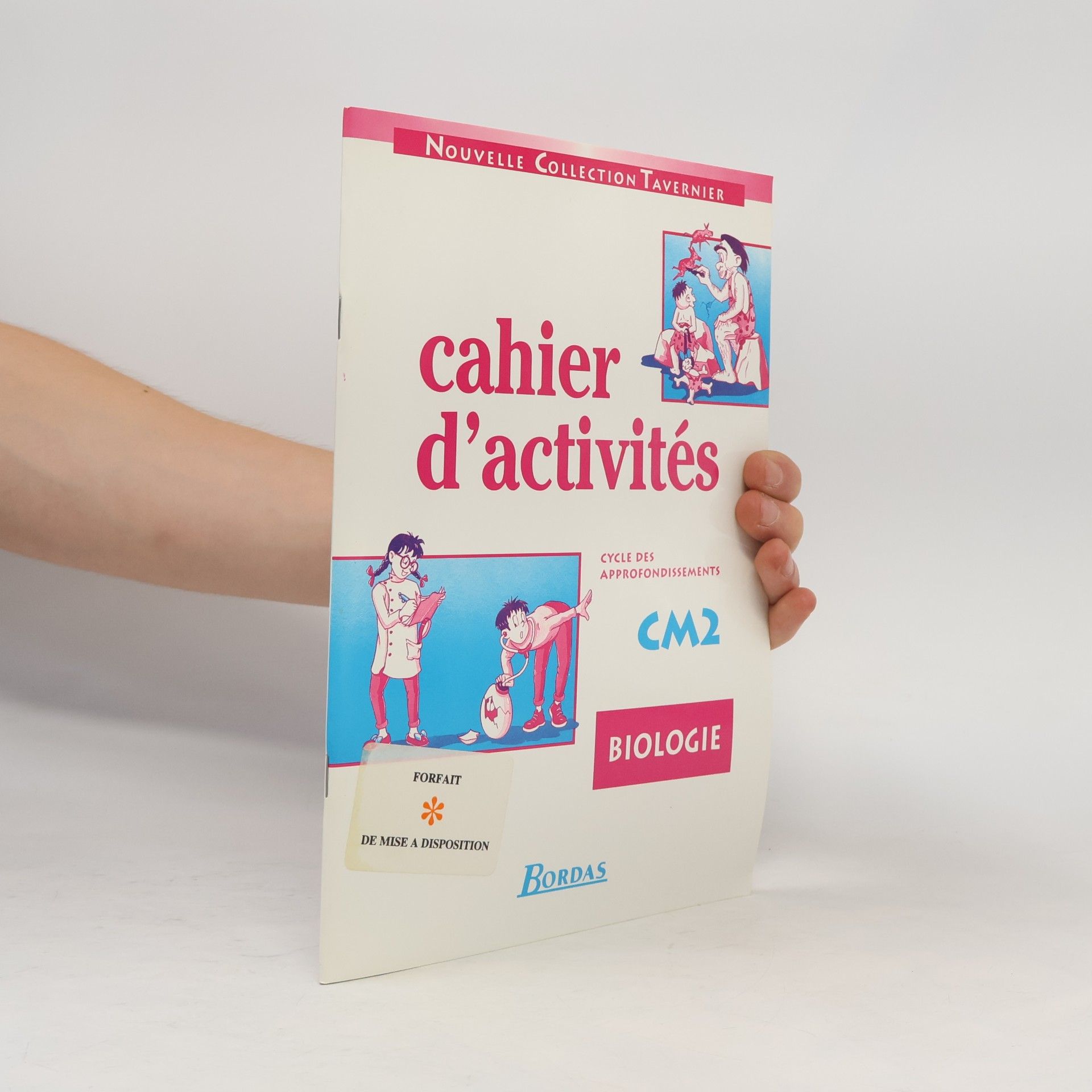 Jeanne Lamarque Nouvelle collection Tavernier: Biologie, cahiers d'activités CM2. Cycle des approfondissements
