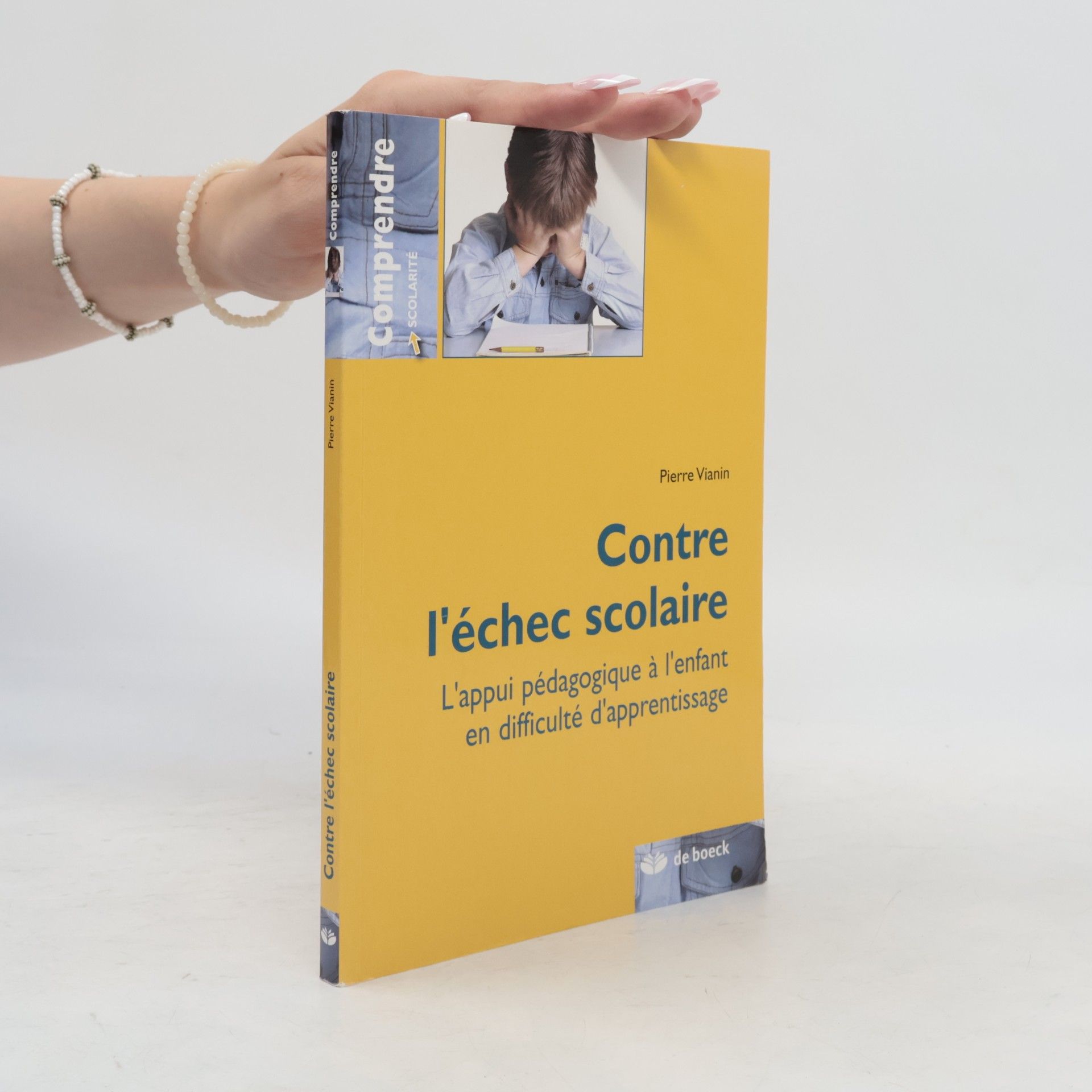 Pierre Vianin Comprendre Scolarité: Contre l'échec scolaire