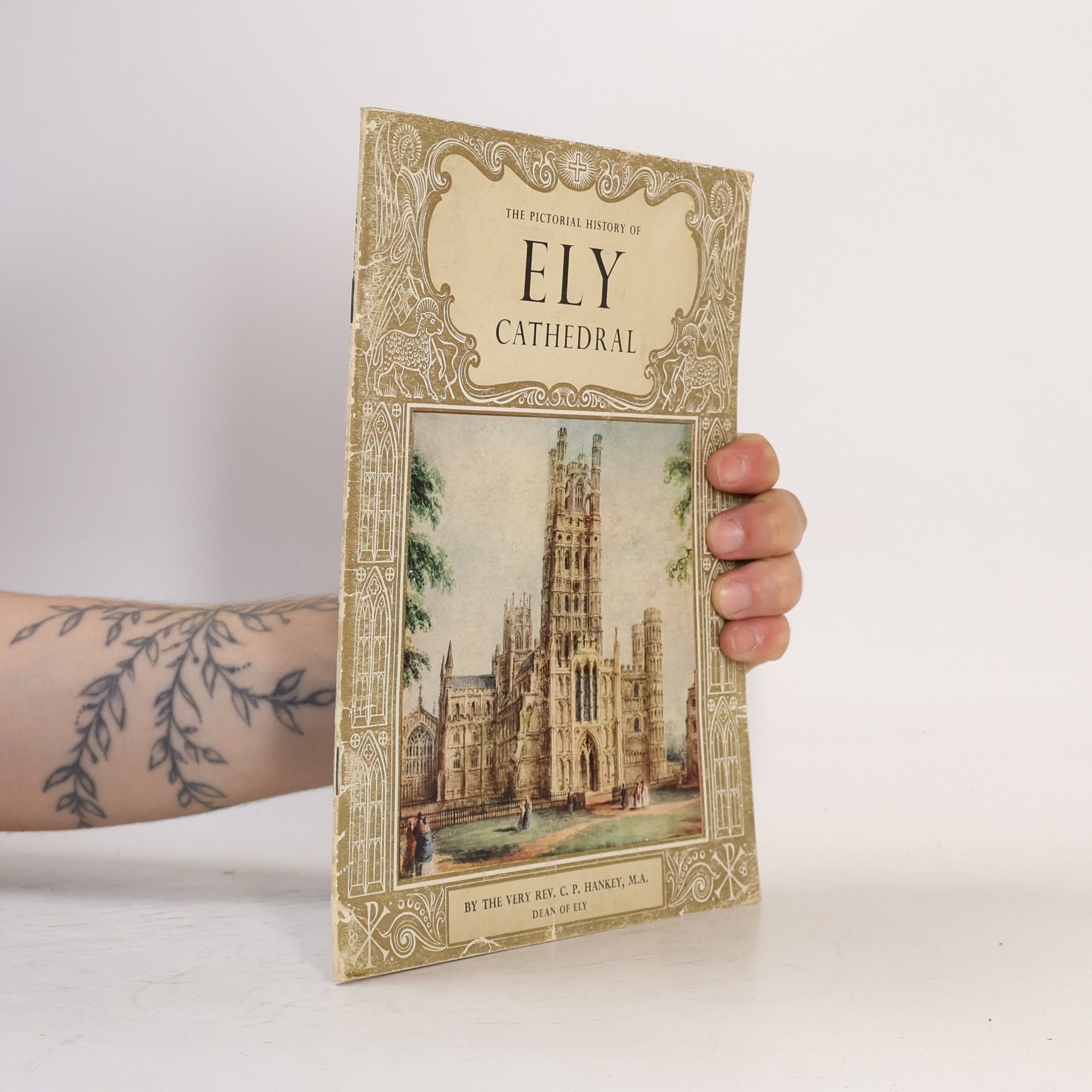 C. P. Hankey The Pictorial History of Ely Cathedral