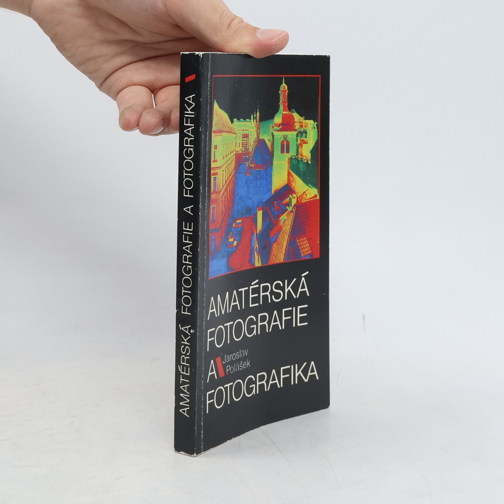 Jaroslav Polášek Amatérská fotografie a fotografika