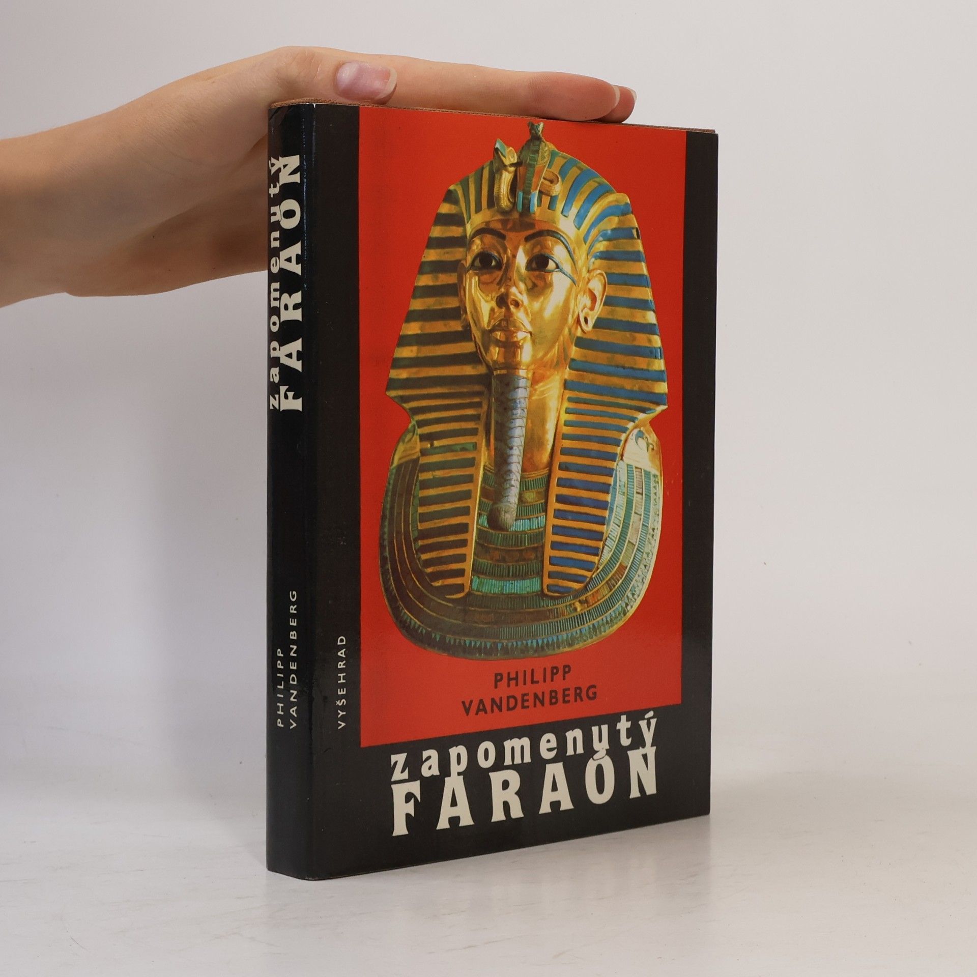 Philipp Vandenberg Zapomenutý faraon