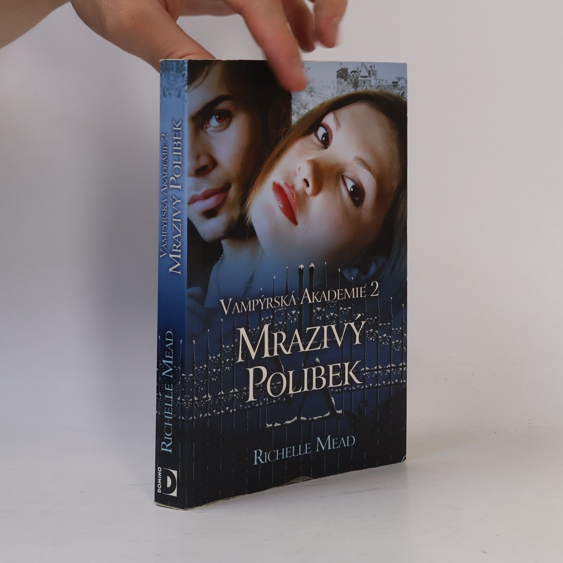 Richelle Mead Vampýrská akademie 2: Mrazivý polibek