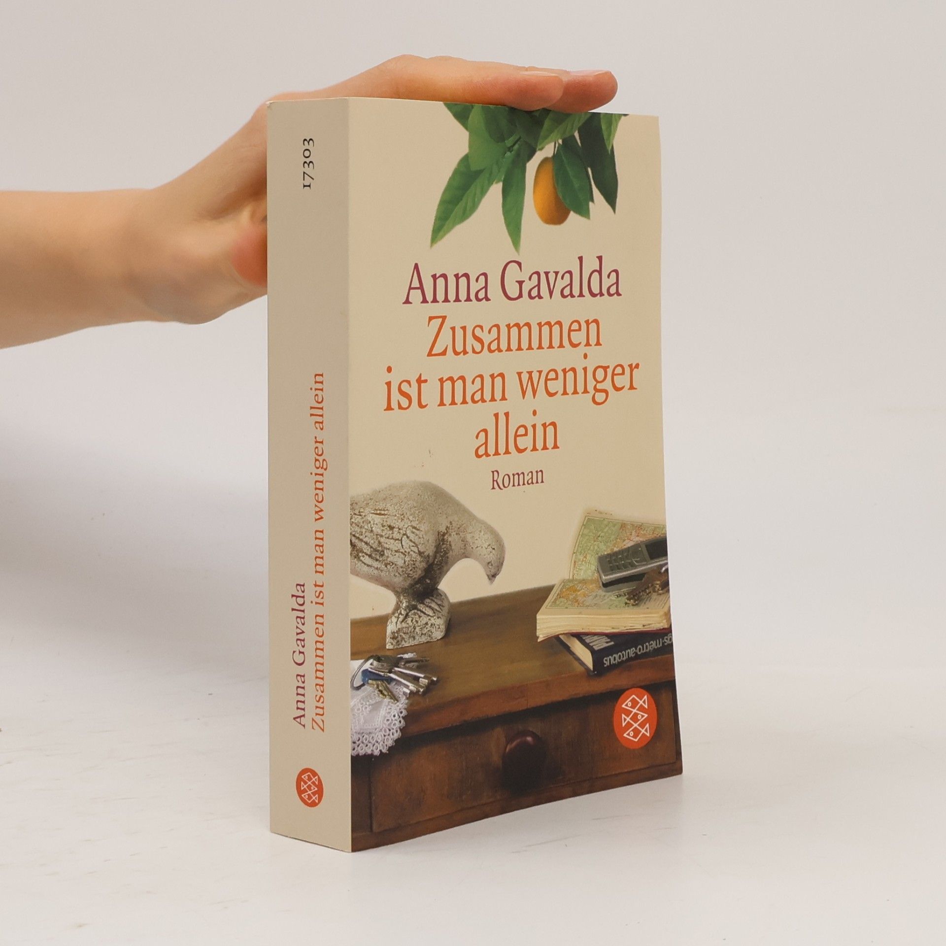 Anna Gavalda Zusammen ist man weniger allein