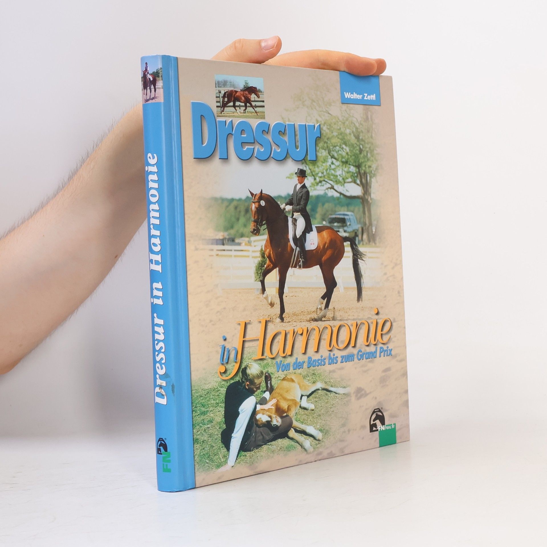 Walter A. Zettl Dressur in Harmonie