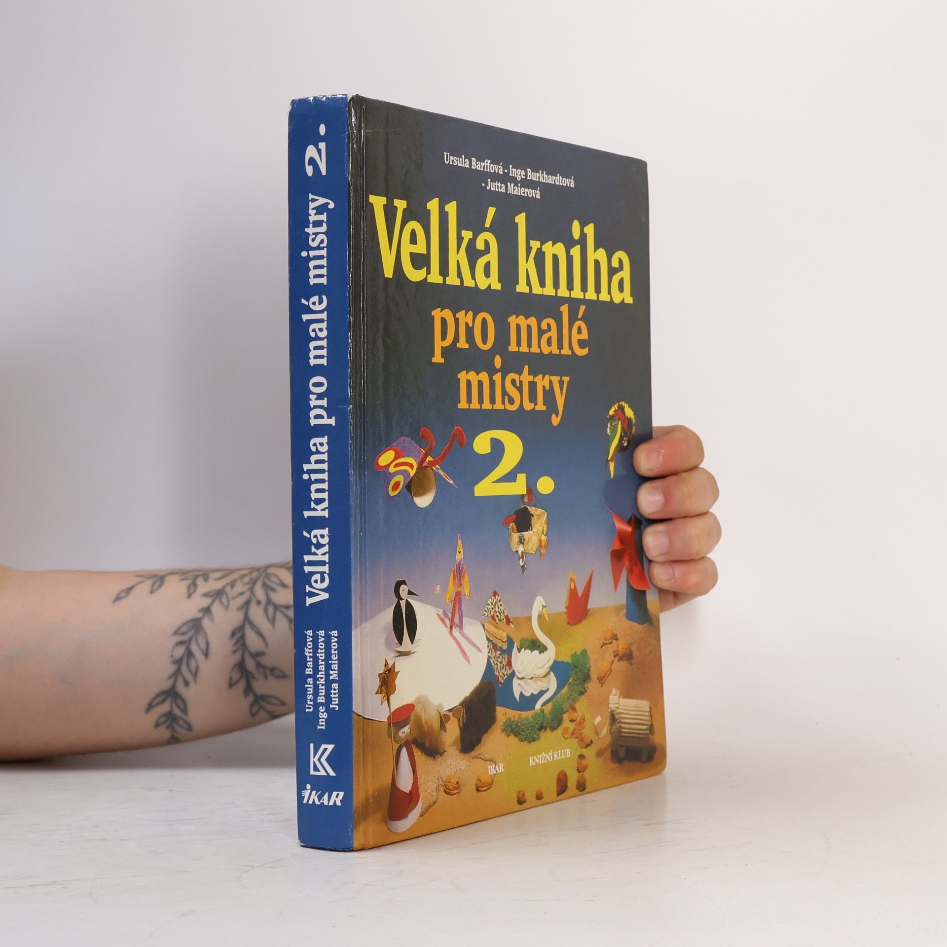 Jana Kudělková Velká kniha pro malé mistry. 2. díl
