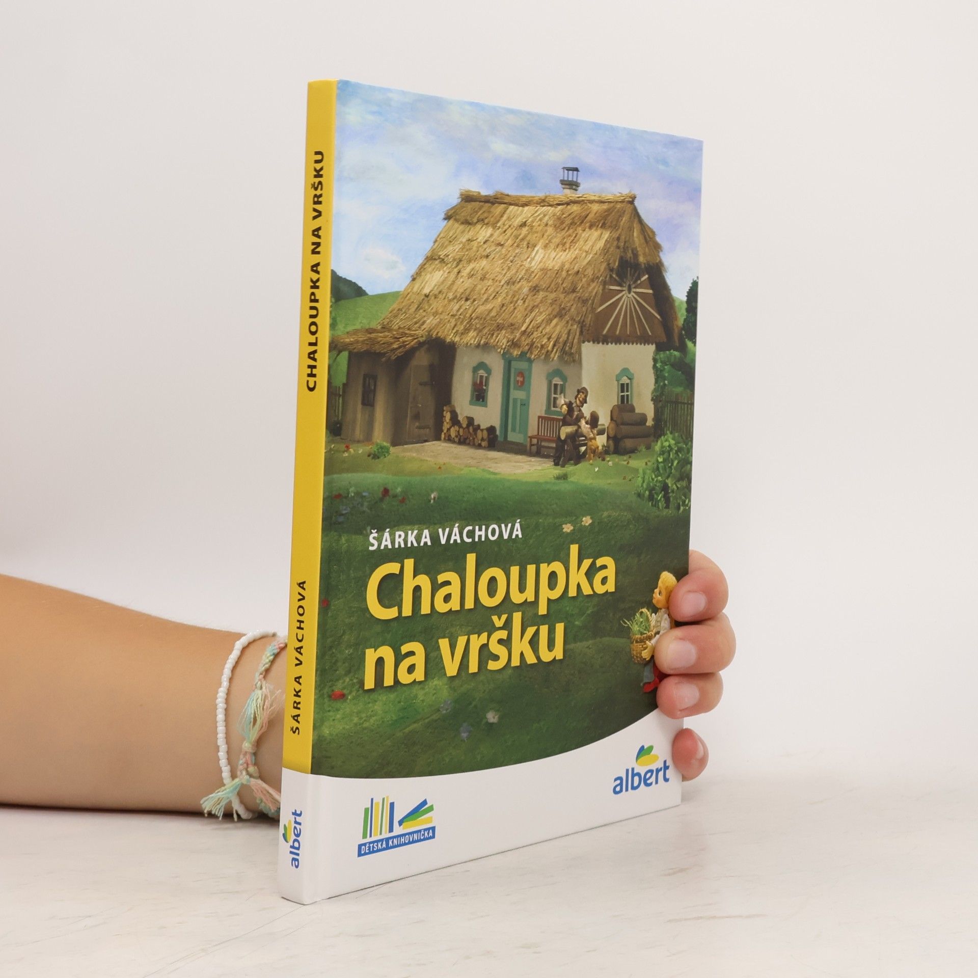 Šárka Váchová Chaloupka na vršku