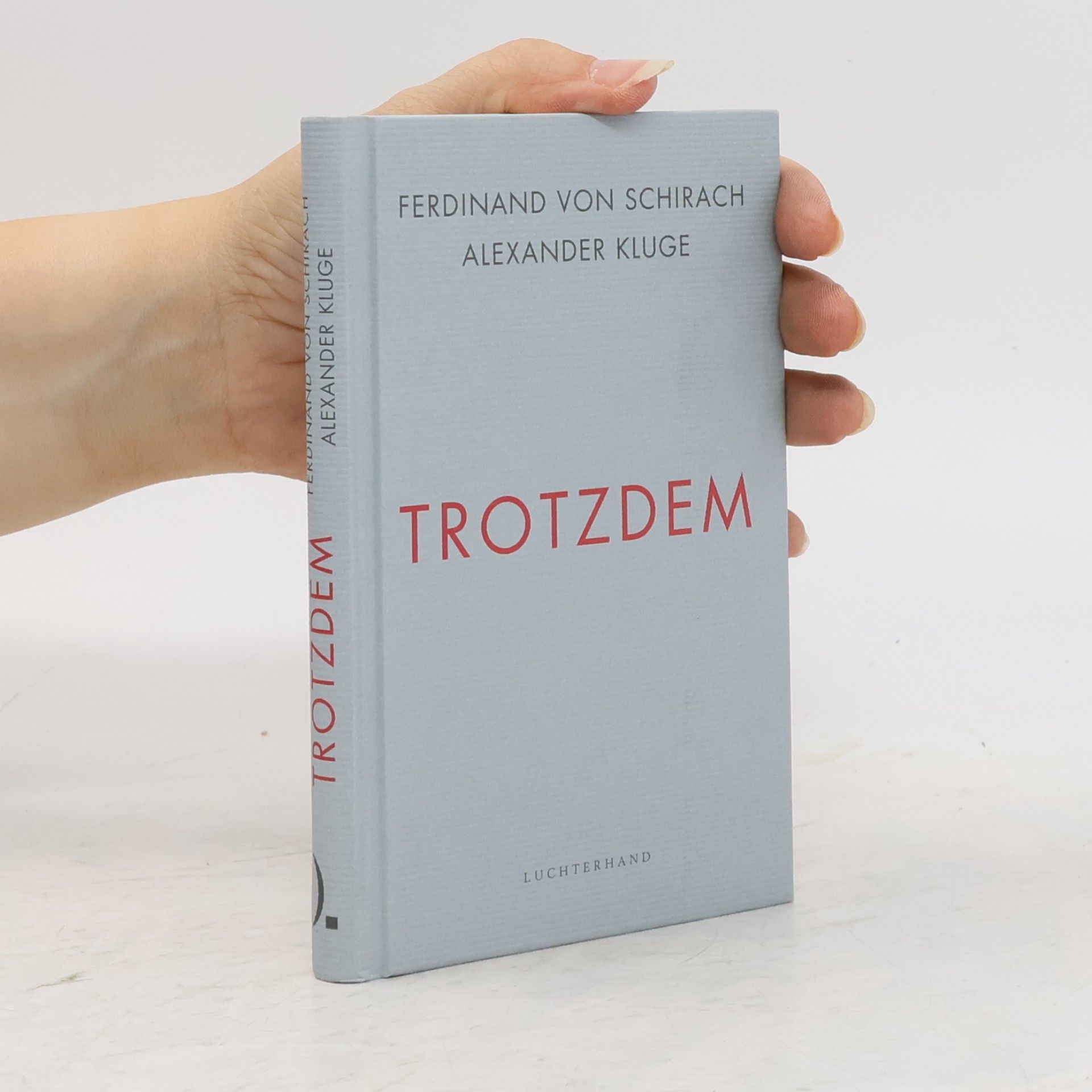 Ferdinand von Schirach Trotzdem