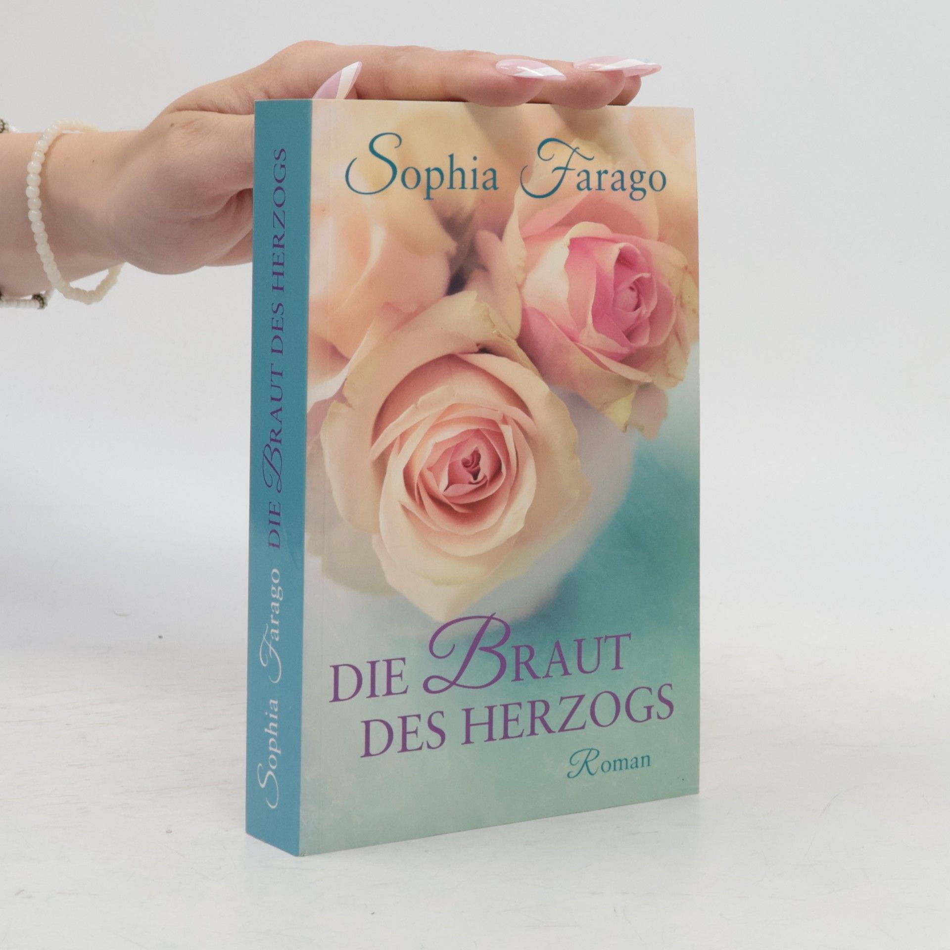 Sophia Farago Die Braut des Herzogs