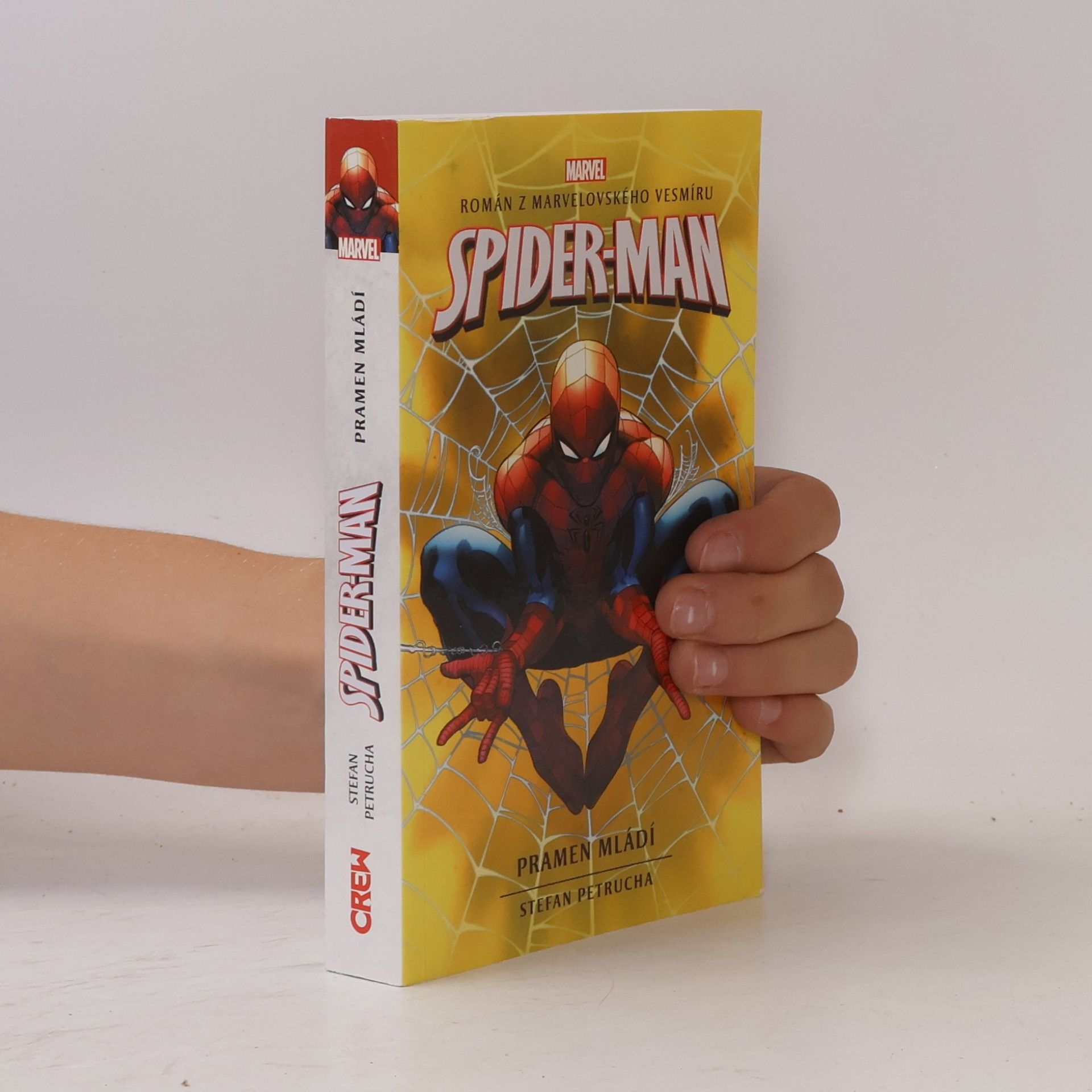 Stefan Petrucha Spider-Man : román z marvelovského vesmíru. Pramen mládí