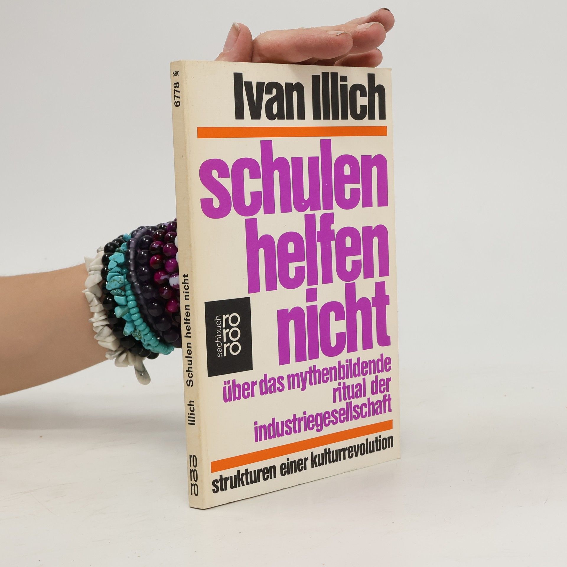 Ivan Illich Schulen helfen nicht