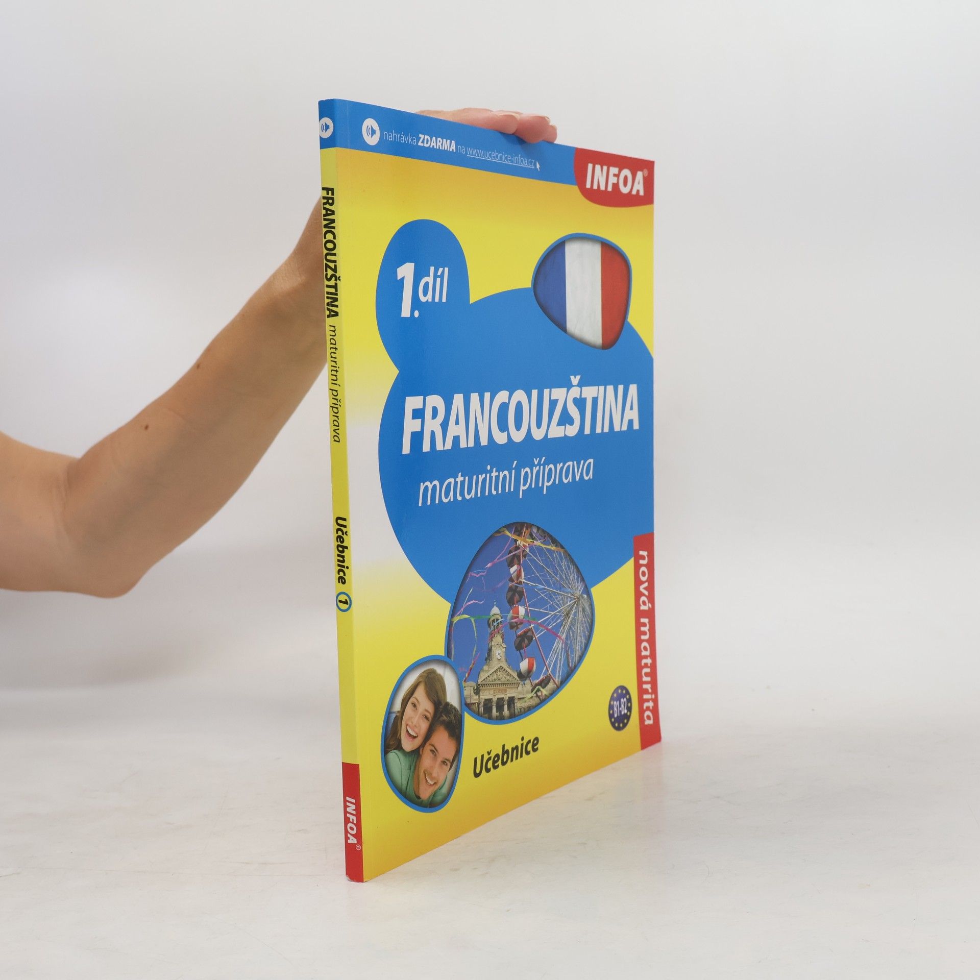 Danièle Bourdais Francouzština : maturitní příprava : učebnice. 1. díl