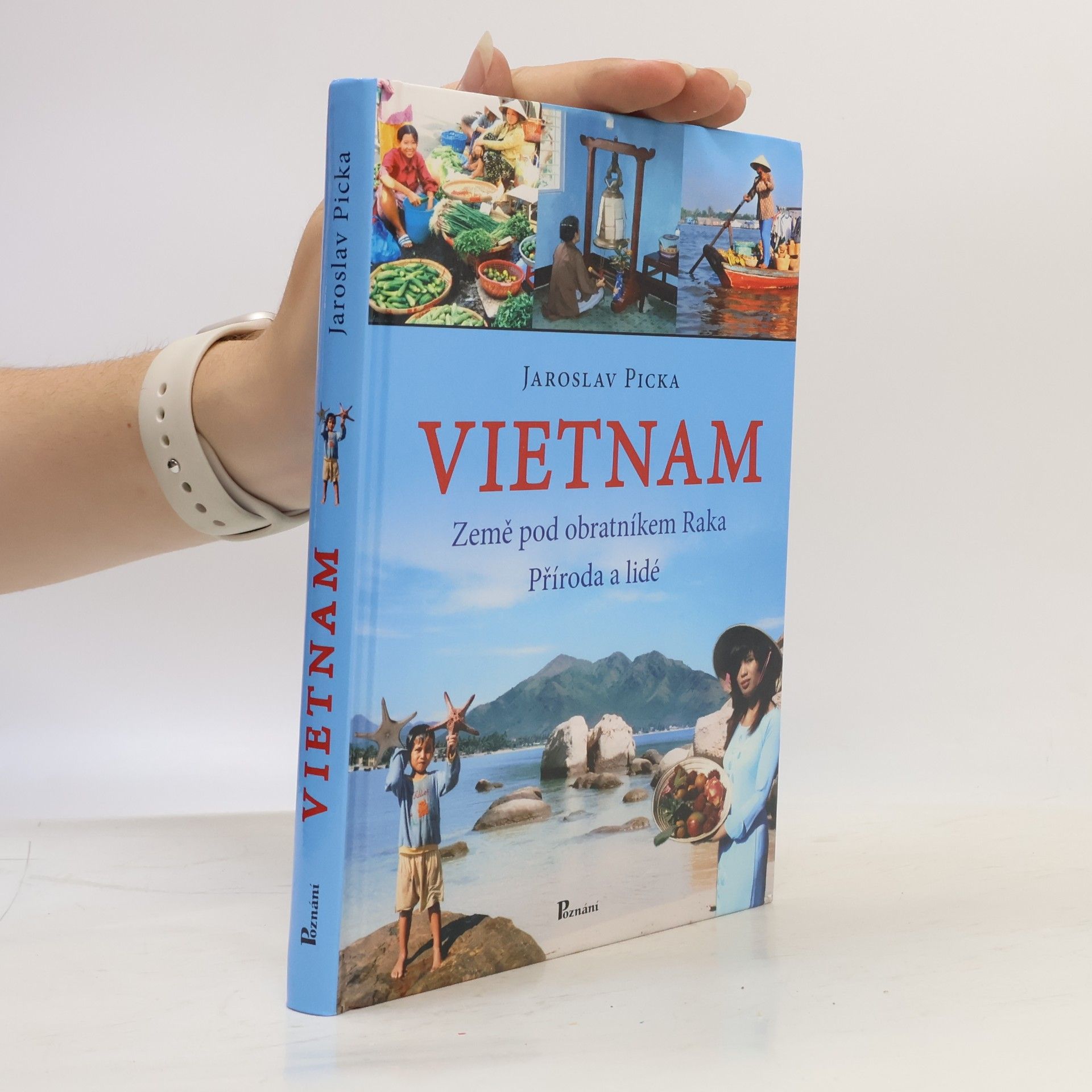 Vietnam - země pod obratníkem Raka, příroda a lidé