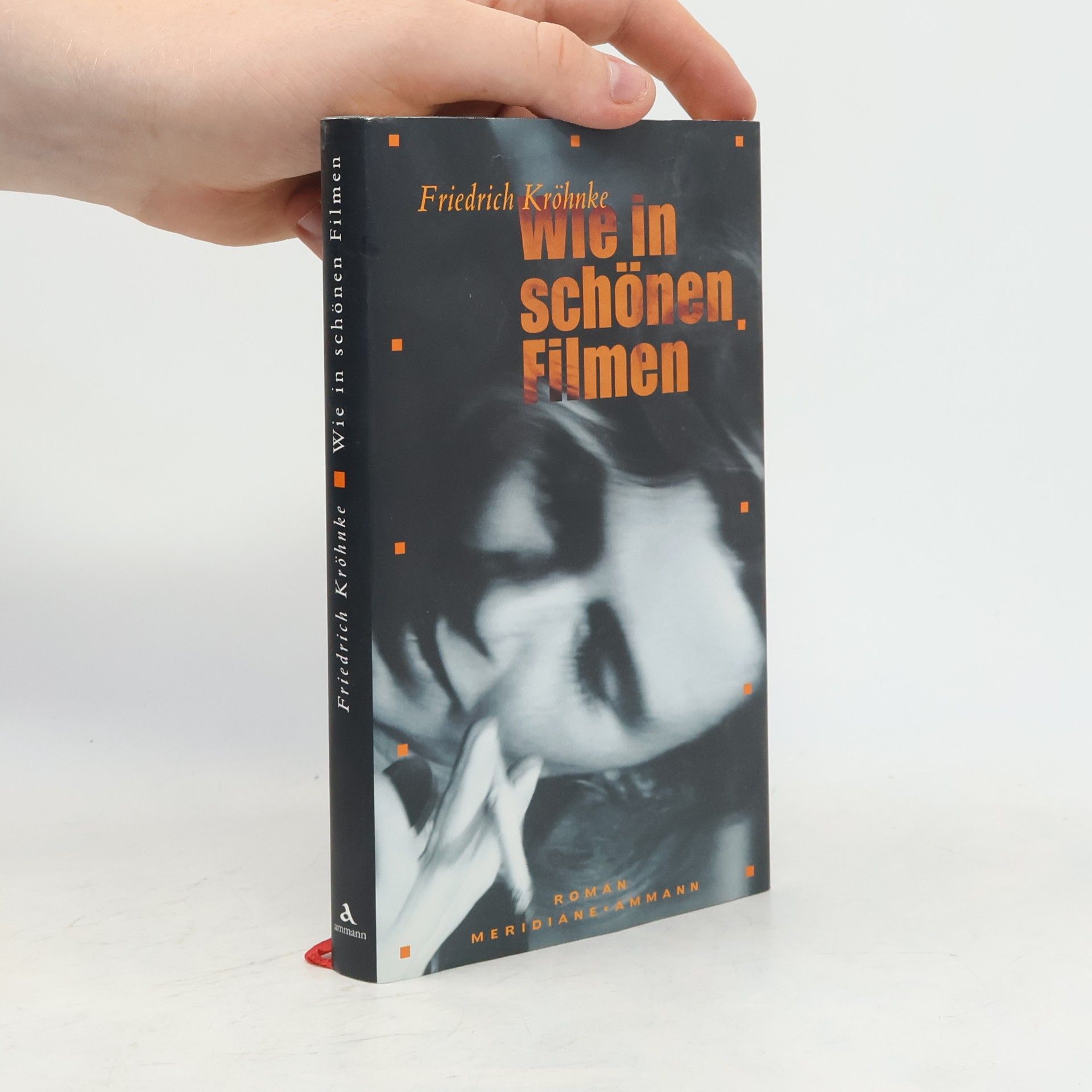 Friedrich Kröhnke Wie in schönen Filmen