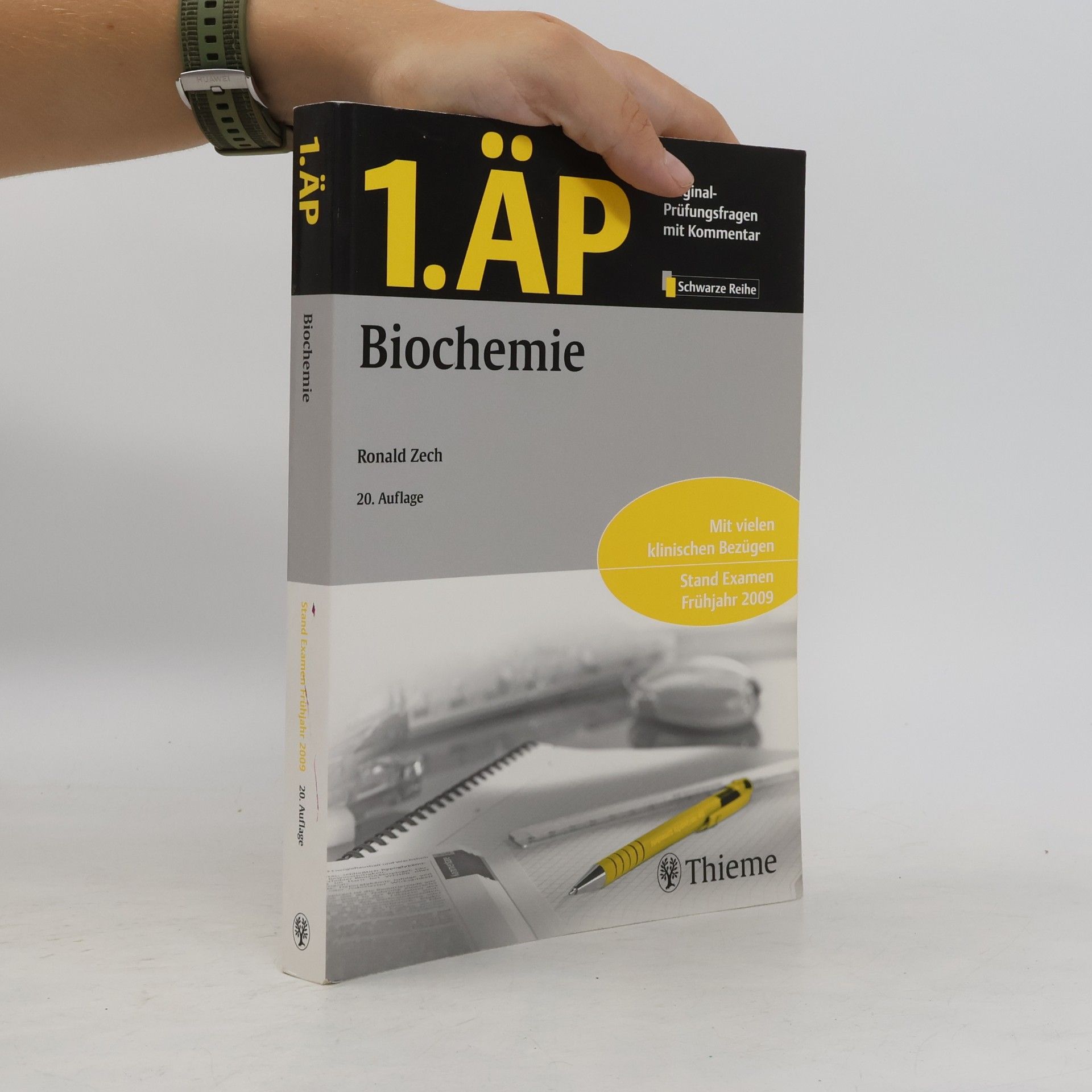 Ronald Zech 1. ÄP - Biochemie. Mit vielen klinischen Bezügen. Stand Examen Frühjahr 2009