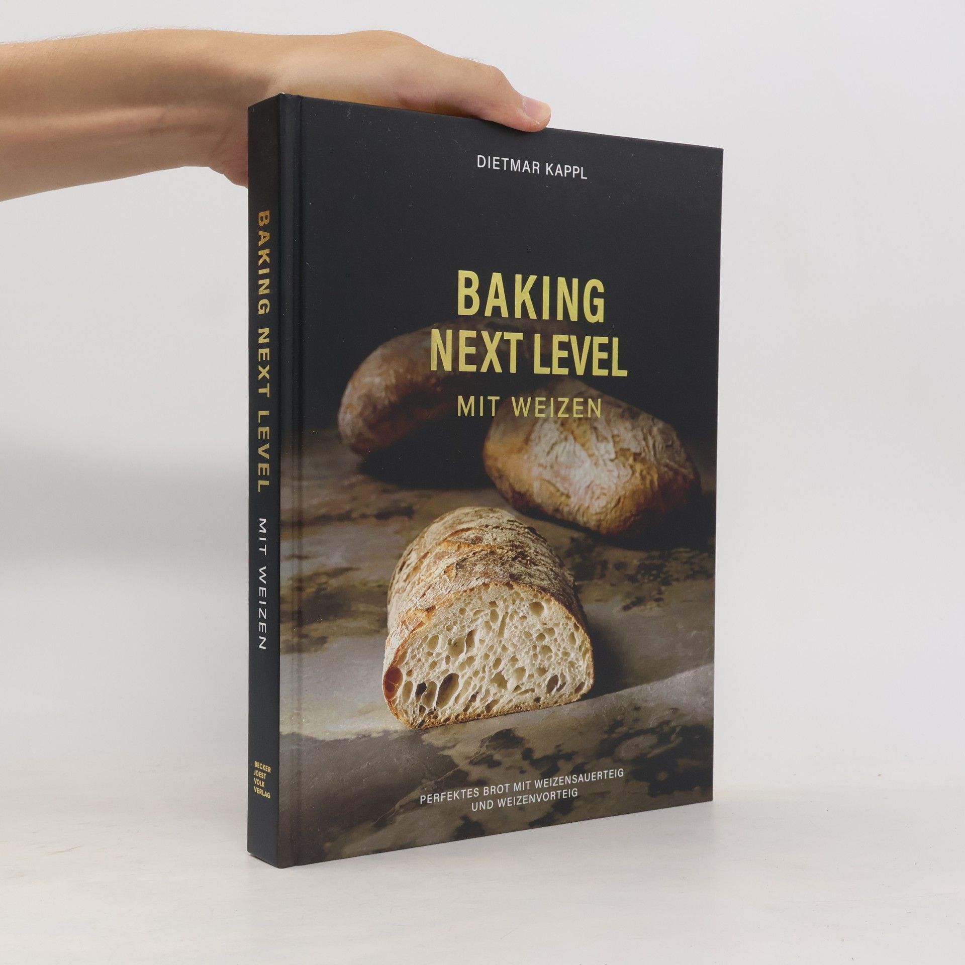 Dietmar Kappl Baking Next Level mit Weizen