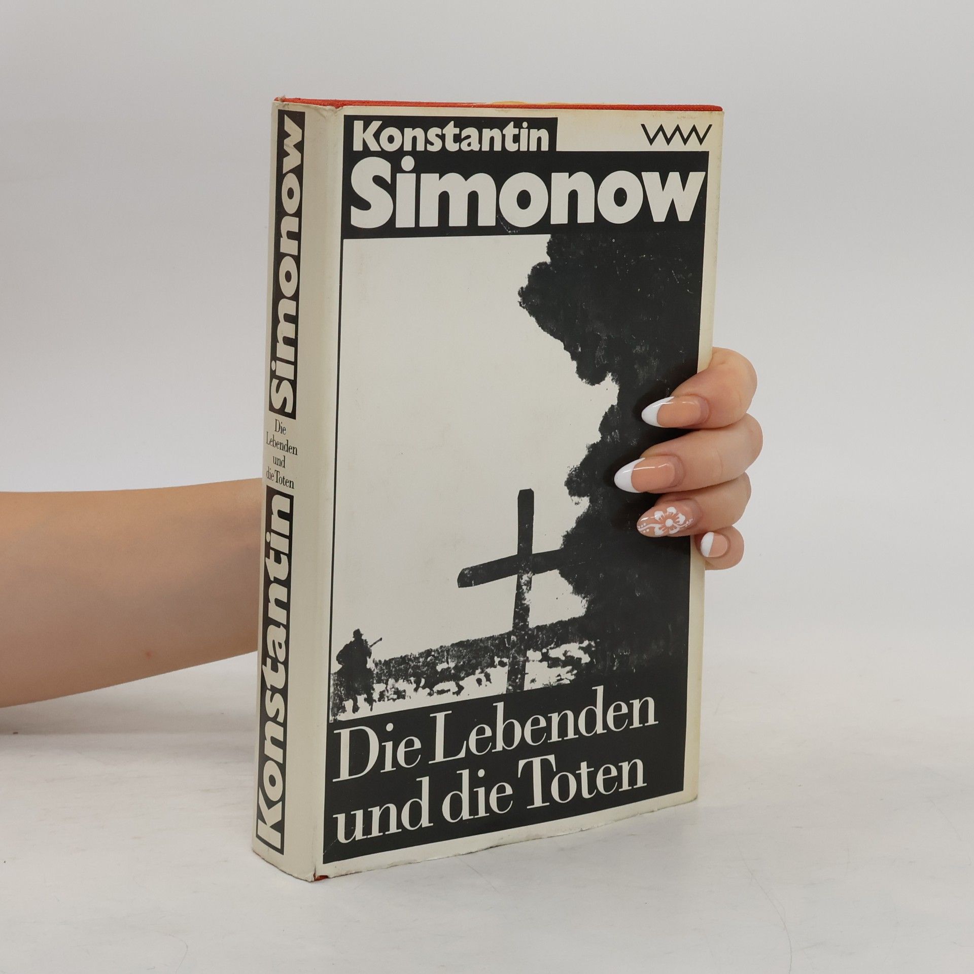 Konstantin Simonow Die Lebenden und die Toten