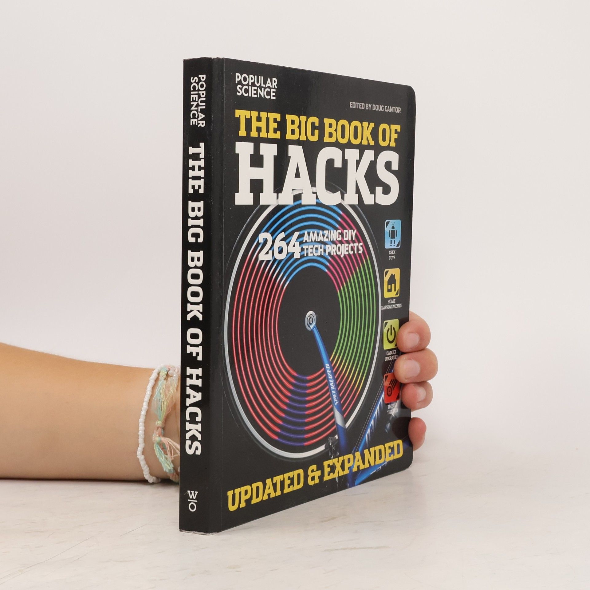 The Editors of Popular Science Popular Science: Big Book of Hacks