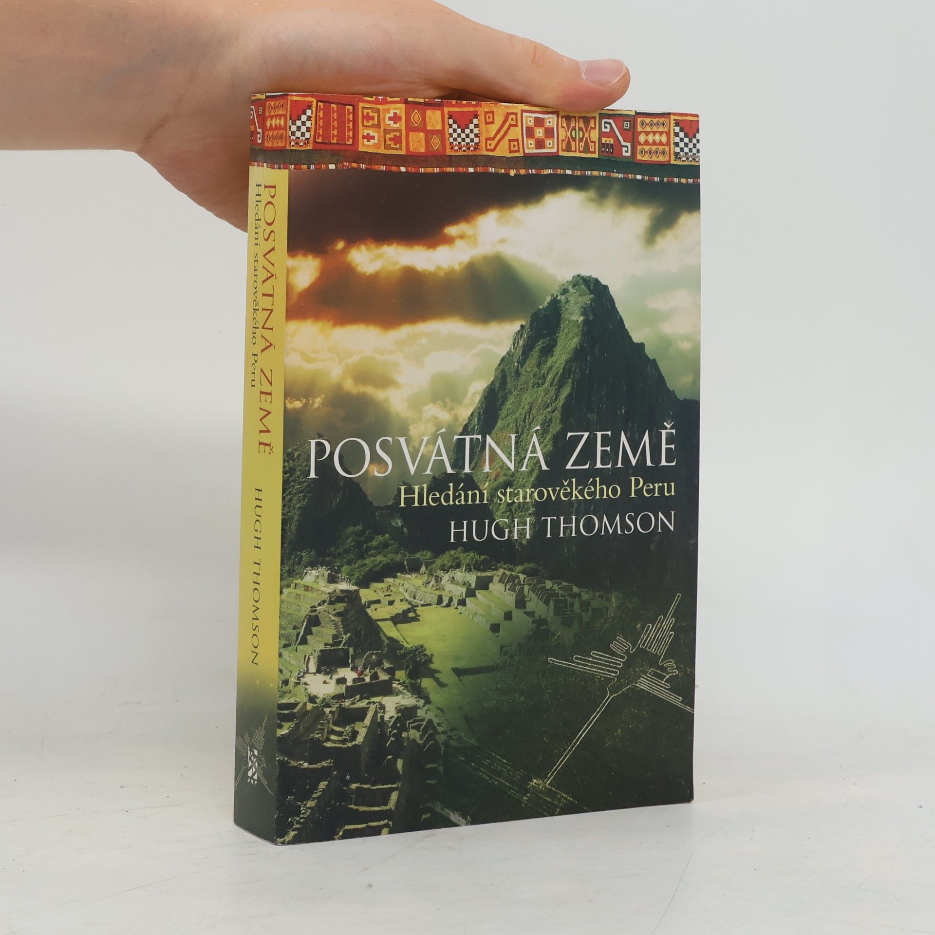 Hugh Thomson Posvátná země - Hledání starověkého Peru