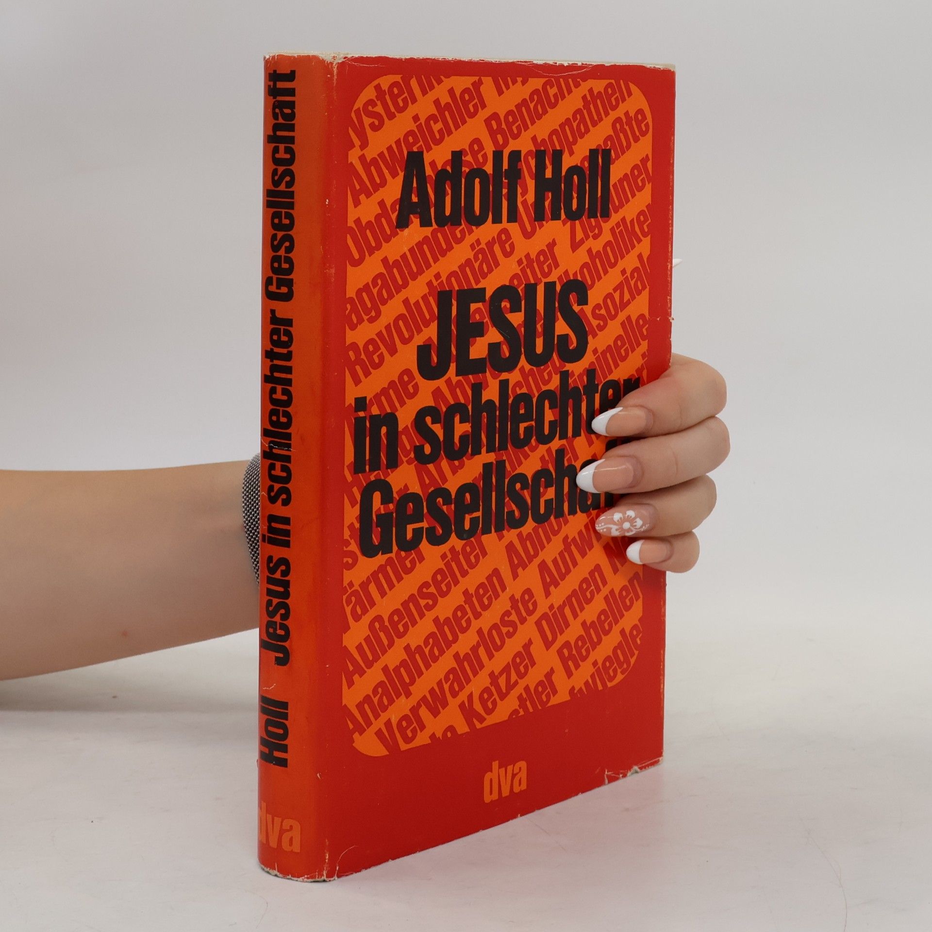 Adolf Holl Jesus in Schlechter Gesellschaft