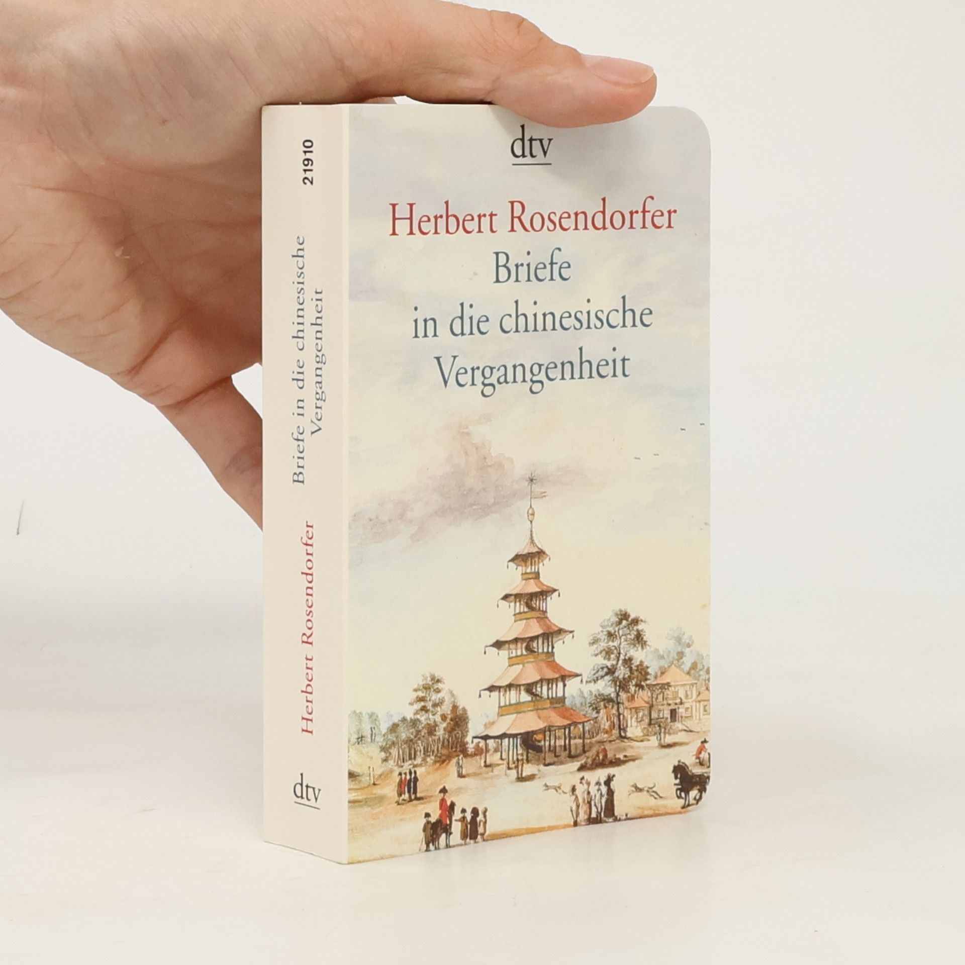 Herbert Rosendorfer Briefe in die chinesische Vergangenheit
