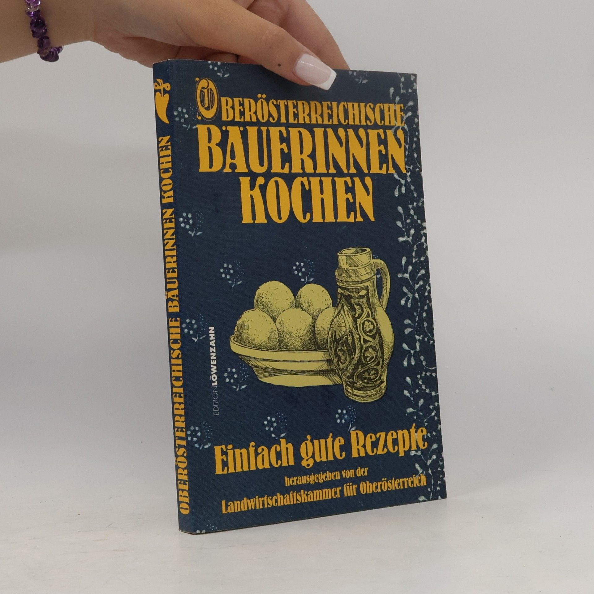 Romana Schneider Oberösterreichische Bäuerinnen kochen