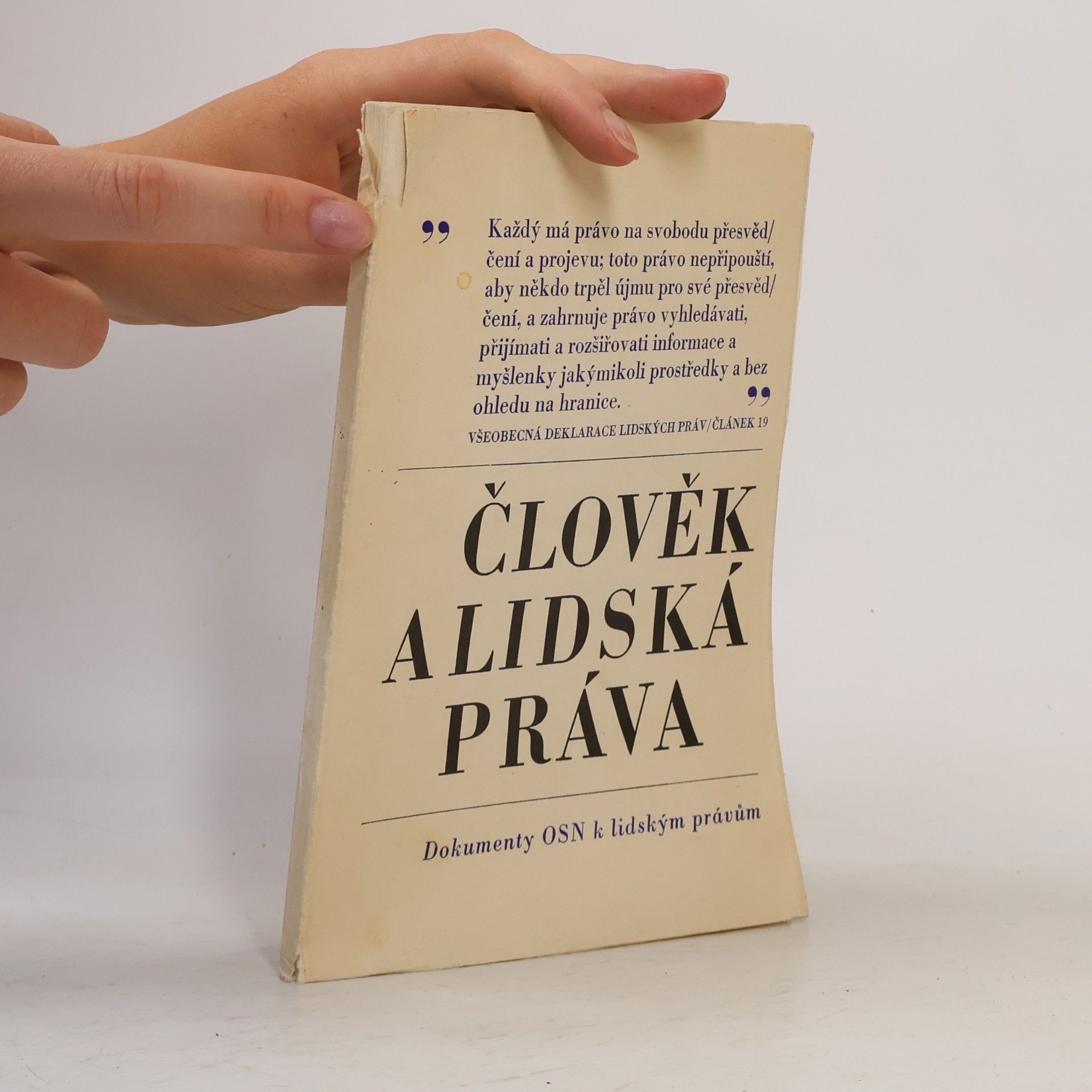 Jana Kohnová Člověk a lidská práva. Dokumenty OSN k lidským právům