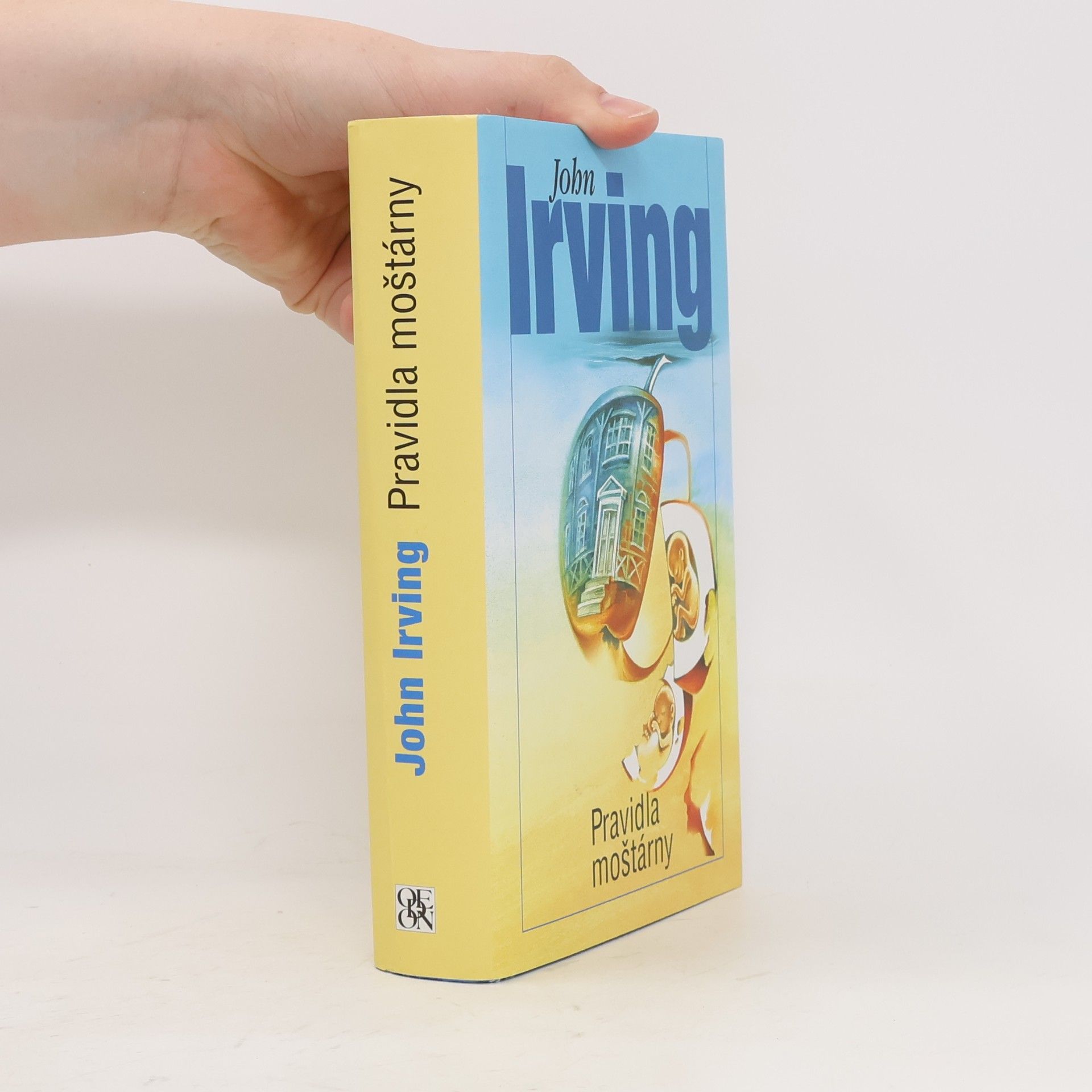 John Irving Pravidla moštárny