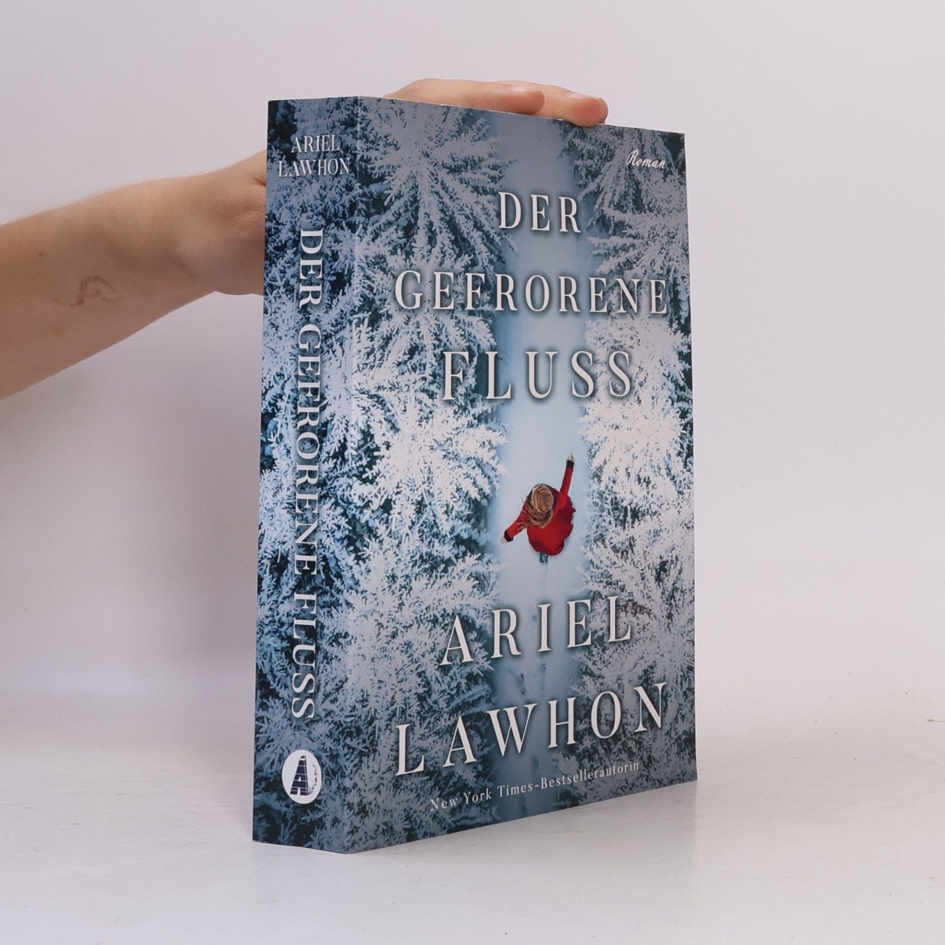 Ariel Lawhon Der gefrorene Fluss