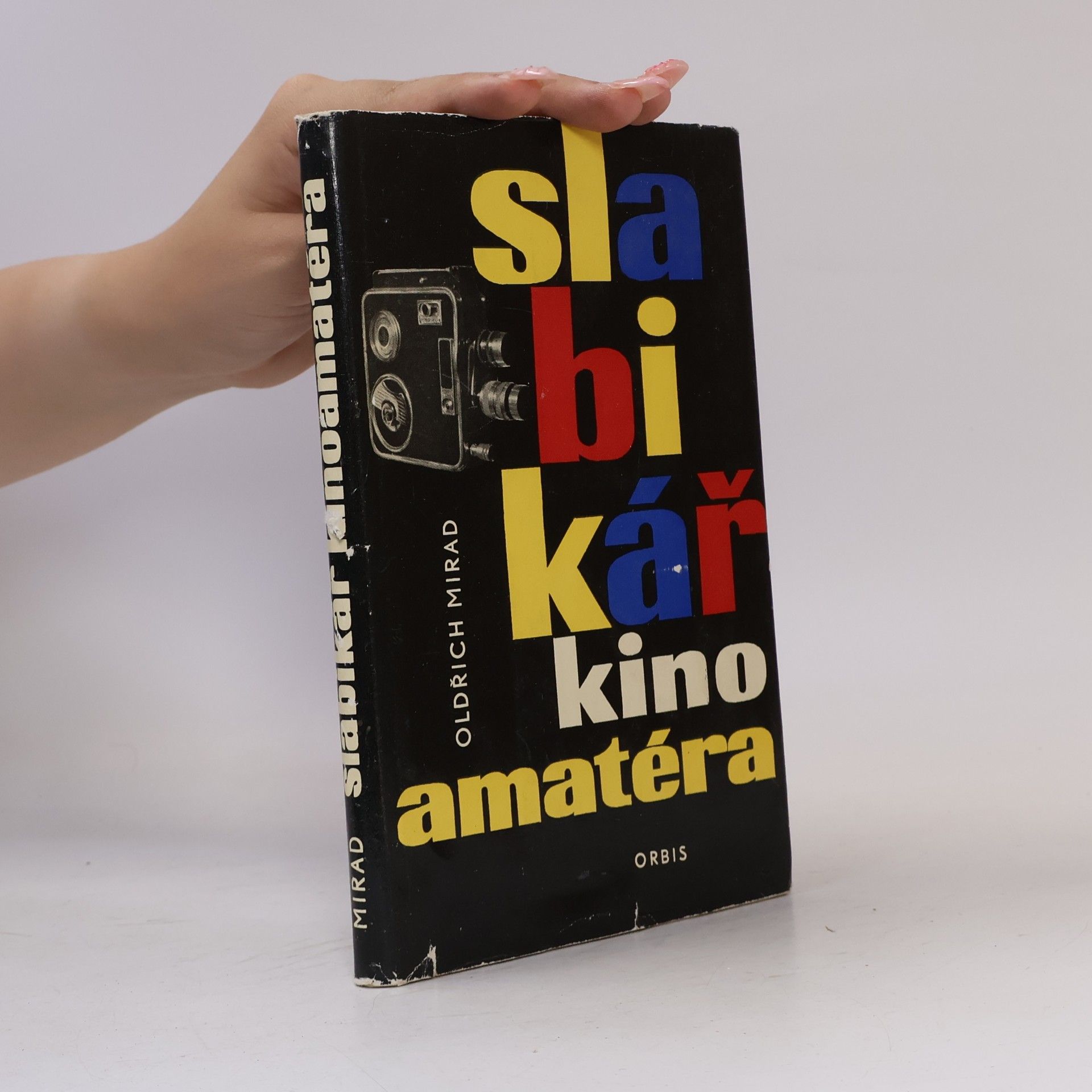 Mirad Oldřich Slabikář kinoamatéra