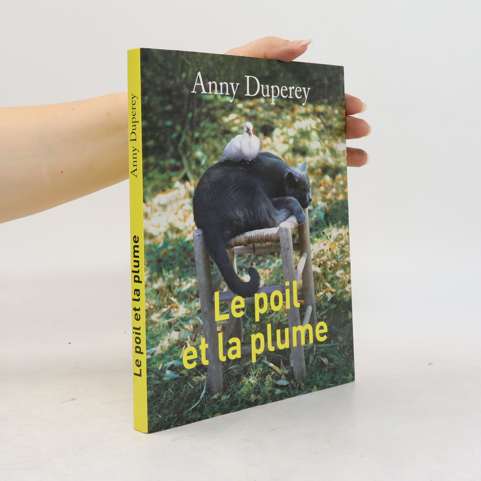 Anny Duperey Le poil et la plume