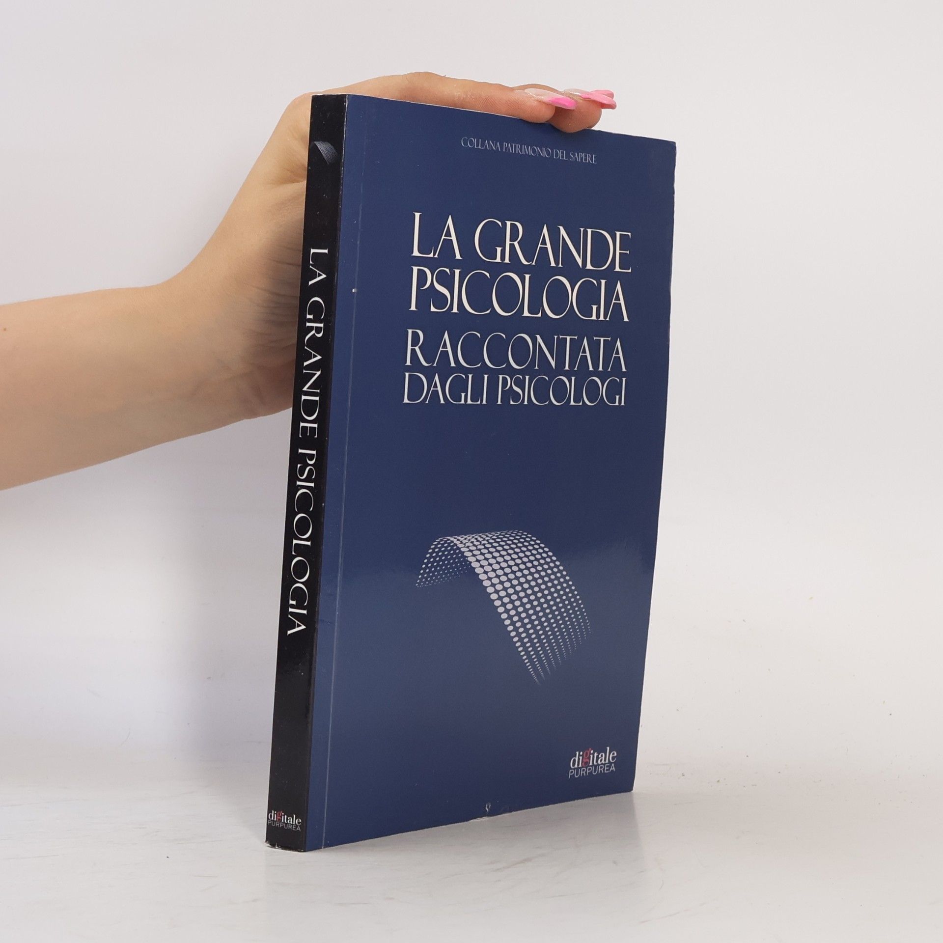 M. Calvano La grande psicologia raccontata dagli psicologi