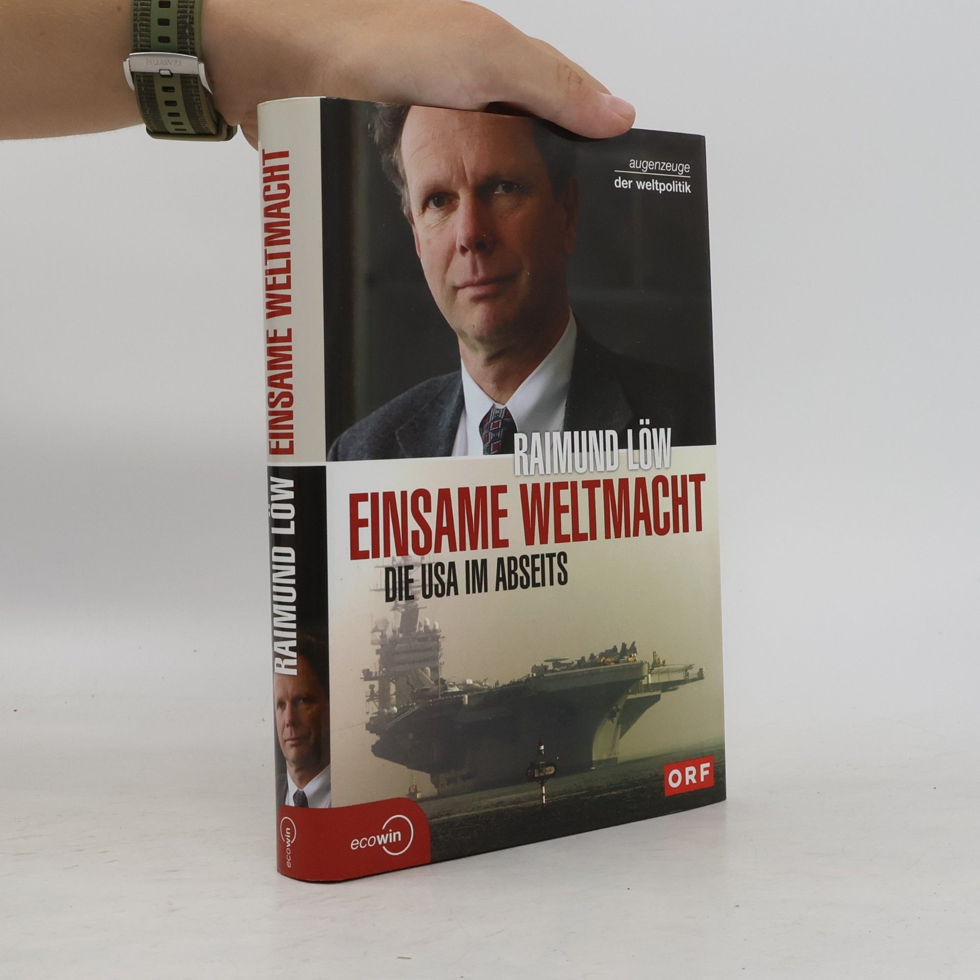 Raimund Löw Einsame Weltmacht
