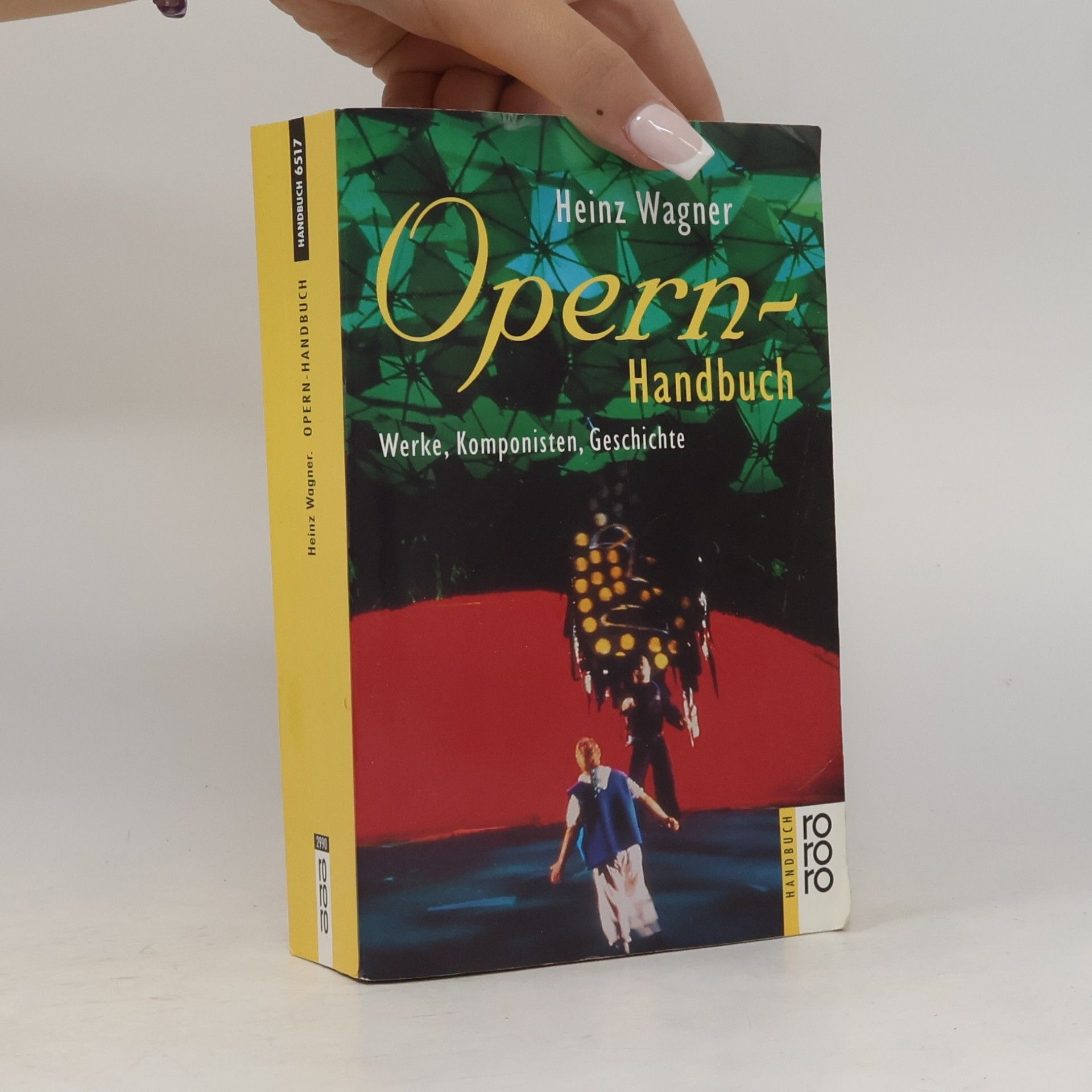 Heinz Wagner Opern-Handbuch