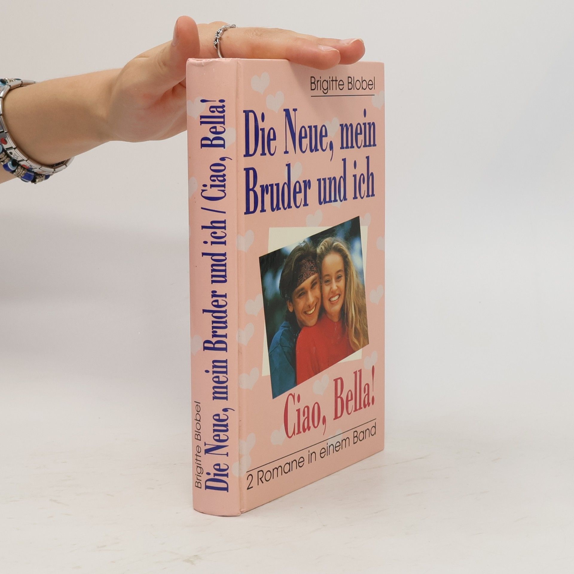 Brigitte Blobel Die neue, mein Bruder und ich. Ciao, Bella!