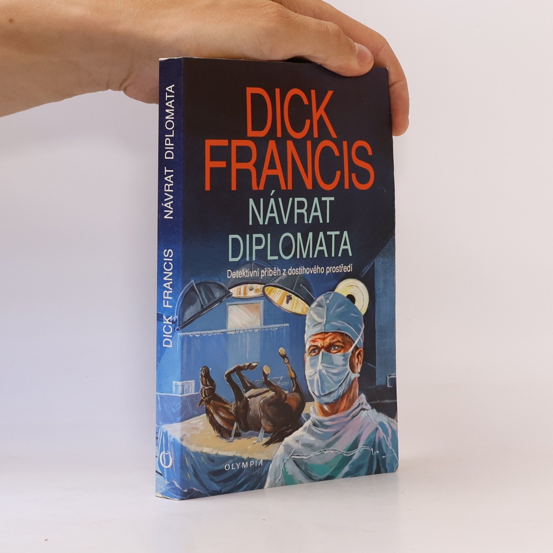 Dick Francis Návrat diplomata