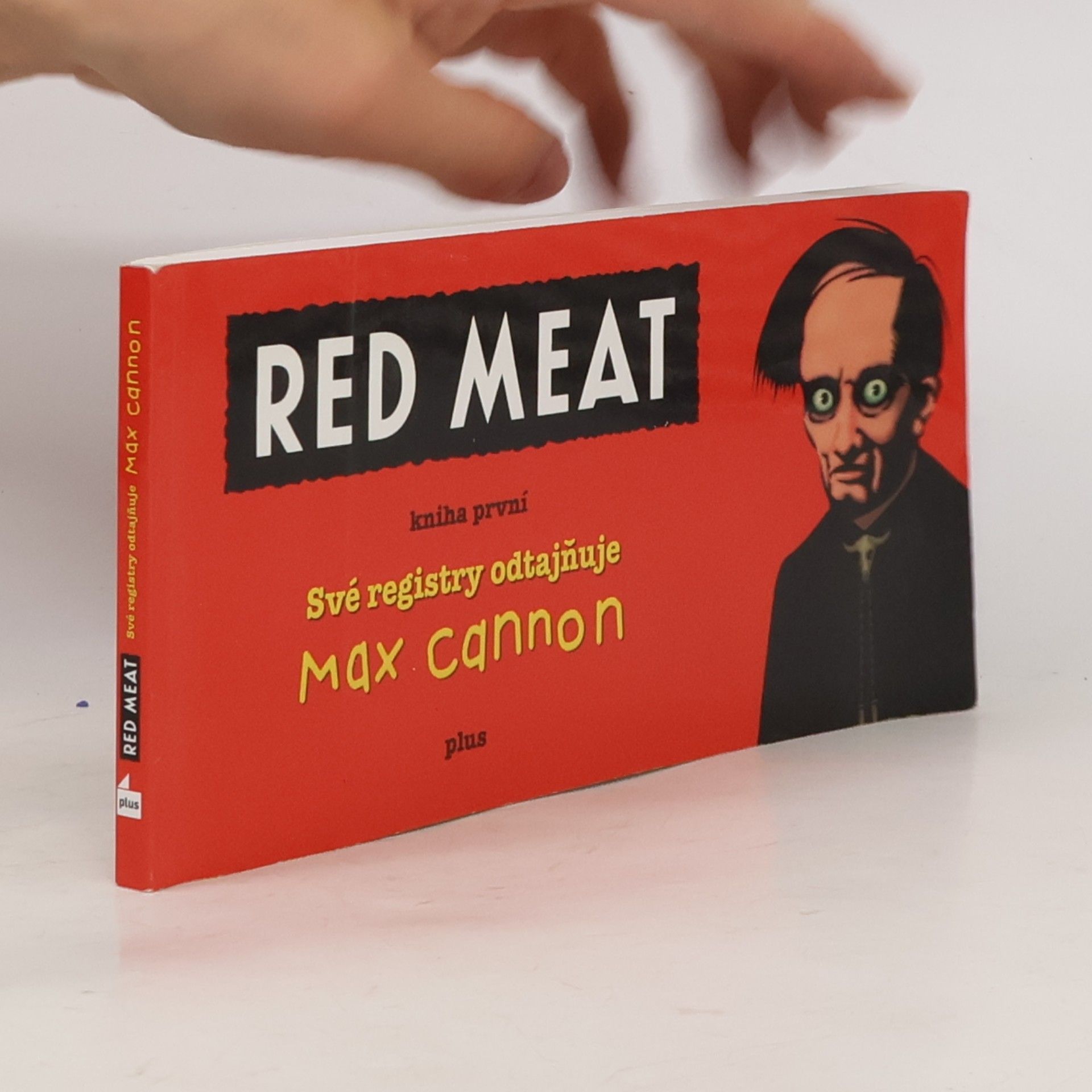 Max Cannon Red Meat (kniha první). Své registry odtajňuje Max Cannon