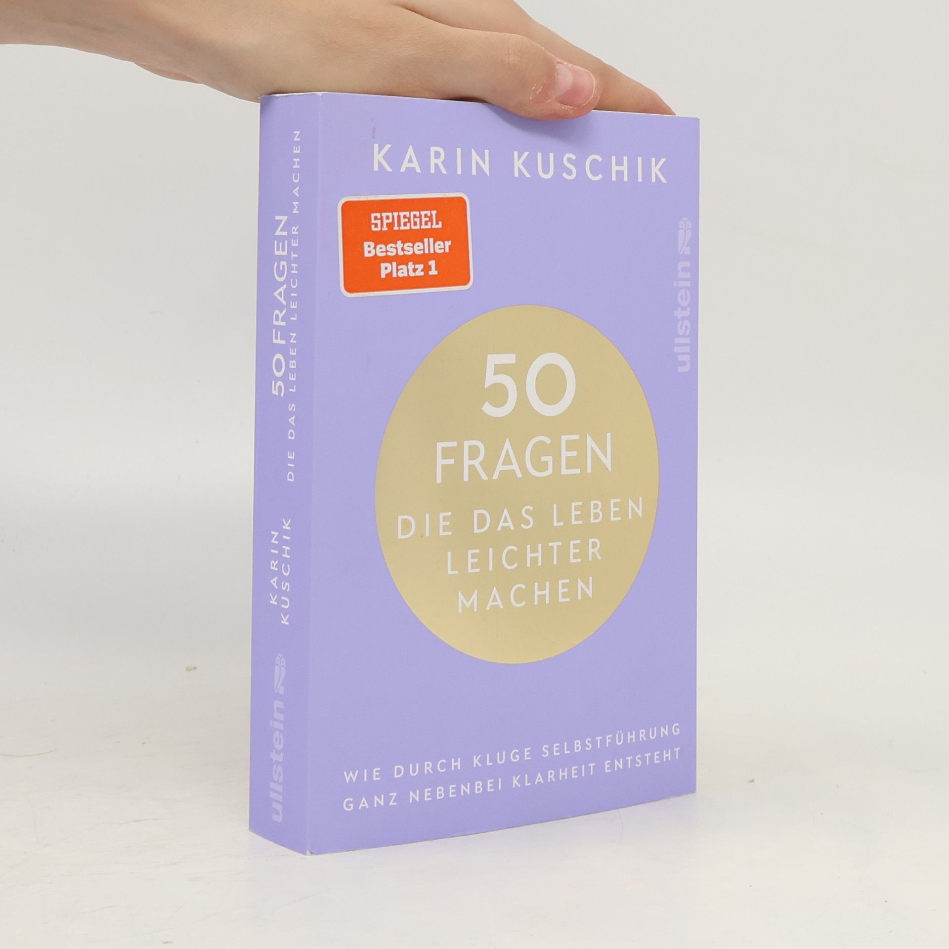 Karin Kuschik 50 Fragen, die das Leben leichter machen
