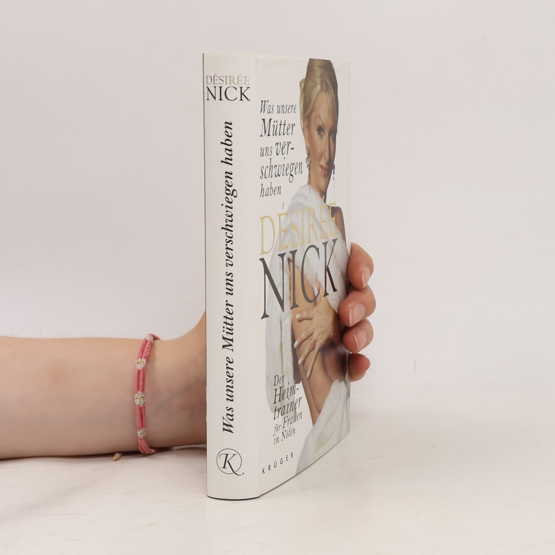 Désirée Nick Was unsere Mütter uns verschwiegen haben
