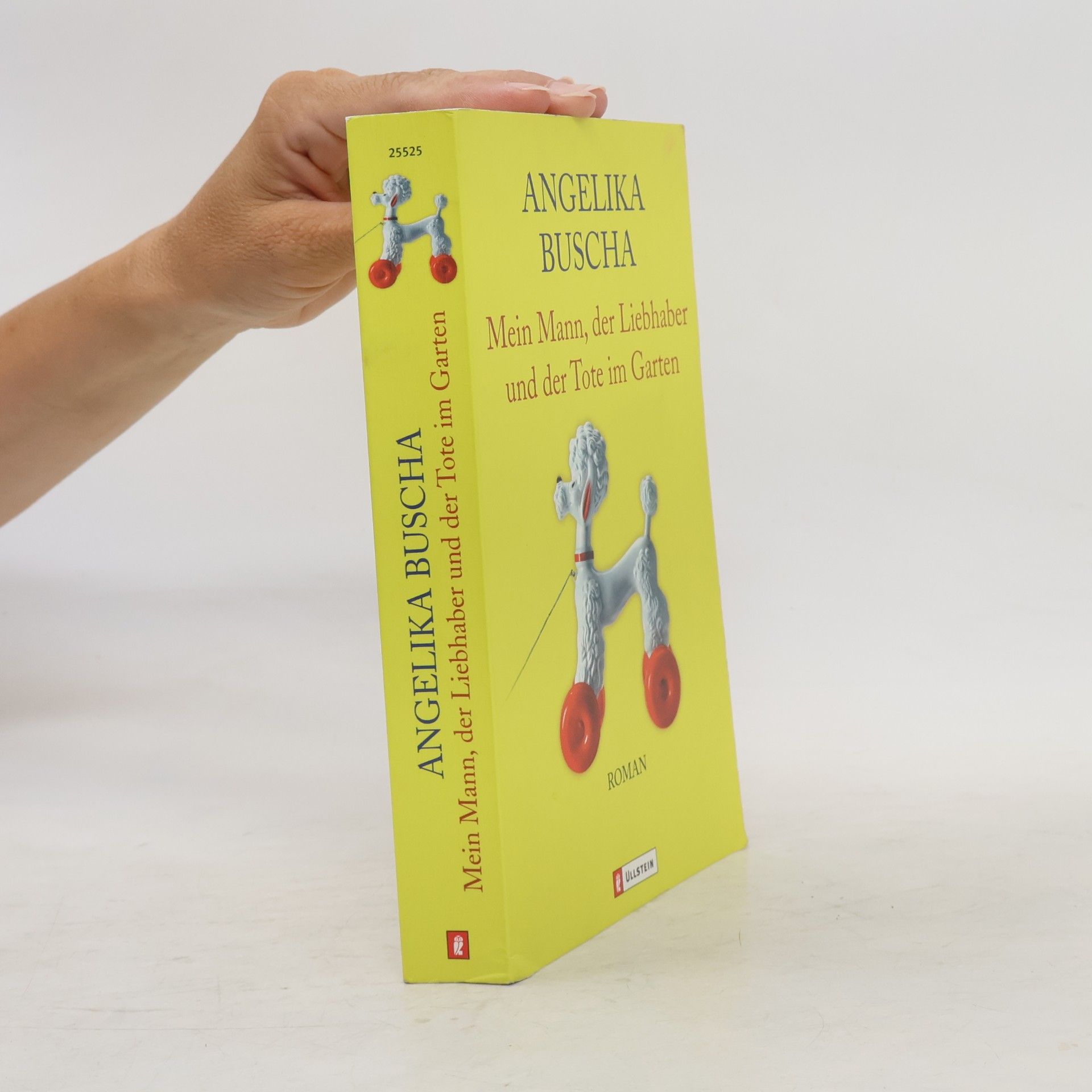 Angelika Buscha Mein Mann, der Liebhaber und der Tote im Garten