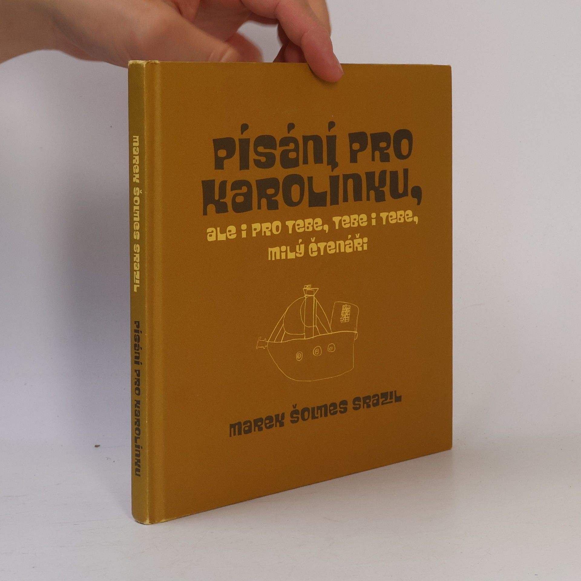 Marek Šolmes Srazil Písání pro Karolínku