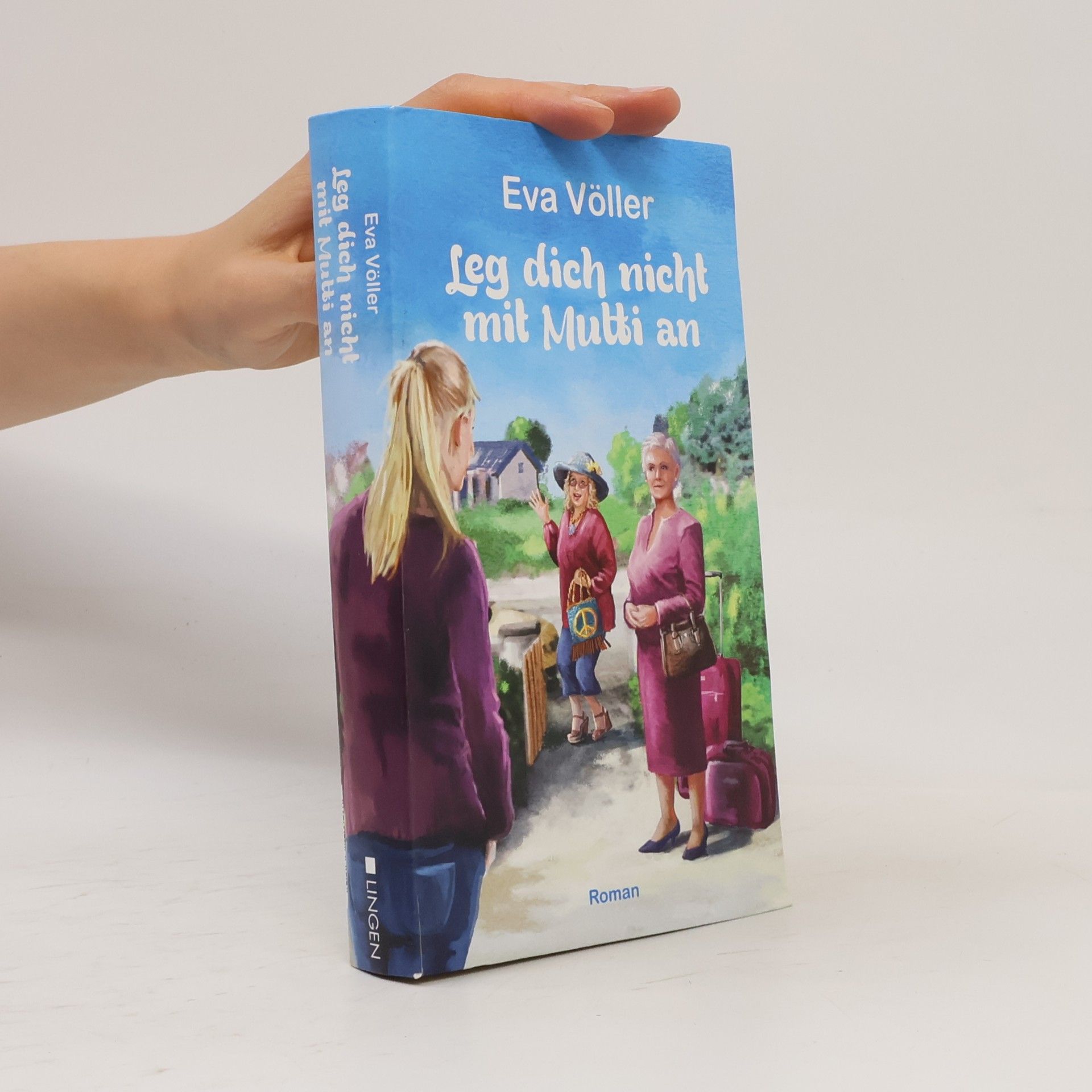 Eva Völler Leg dich nicht mit Mutti an
